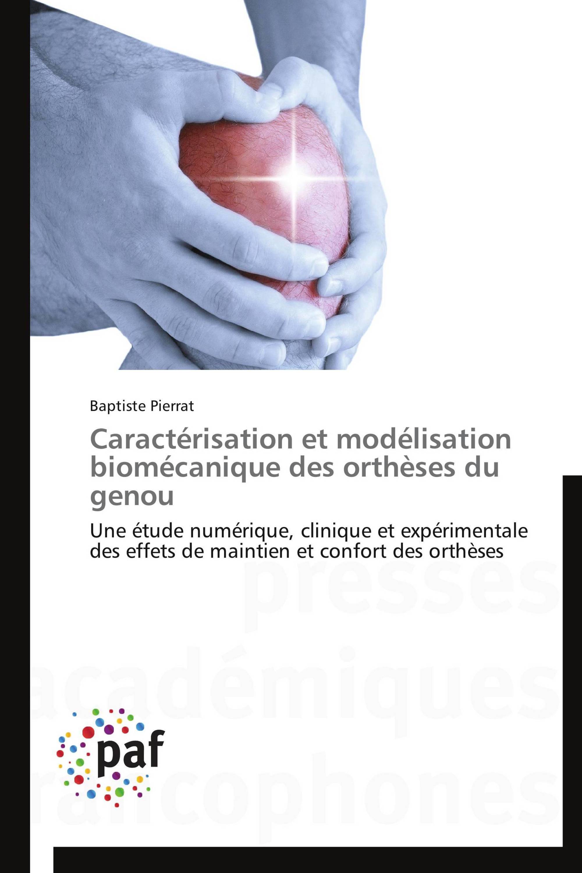 Caractérisation et modélisation biomécanique des orthèses du genou