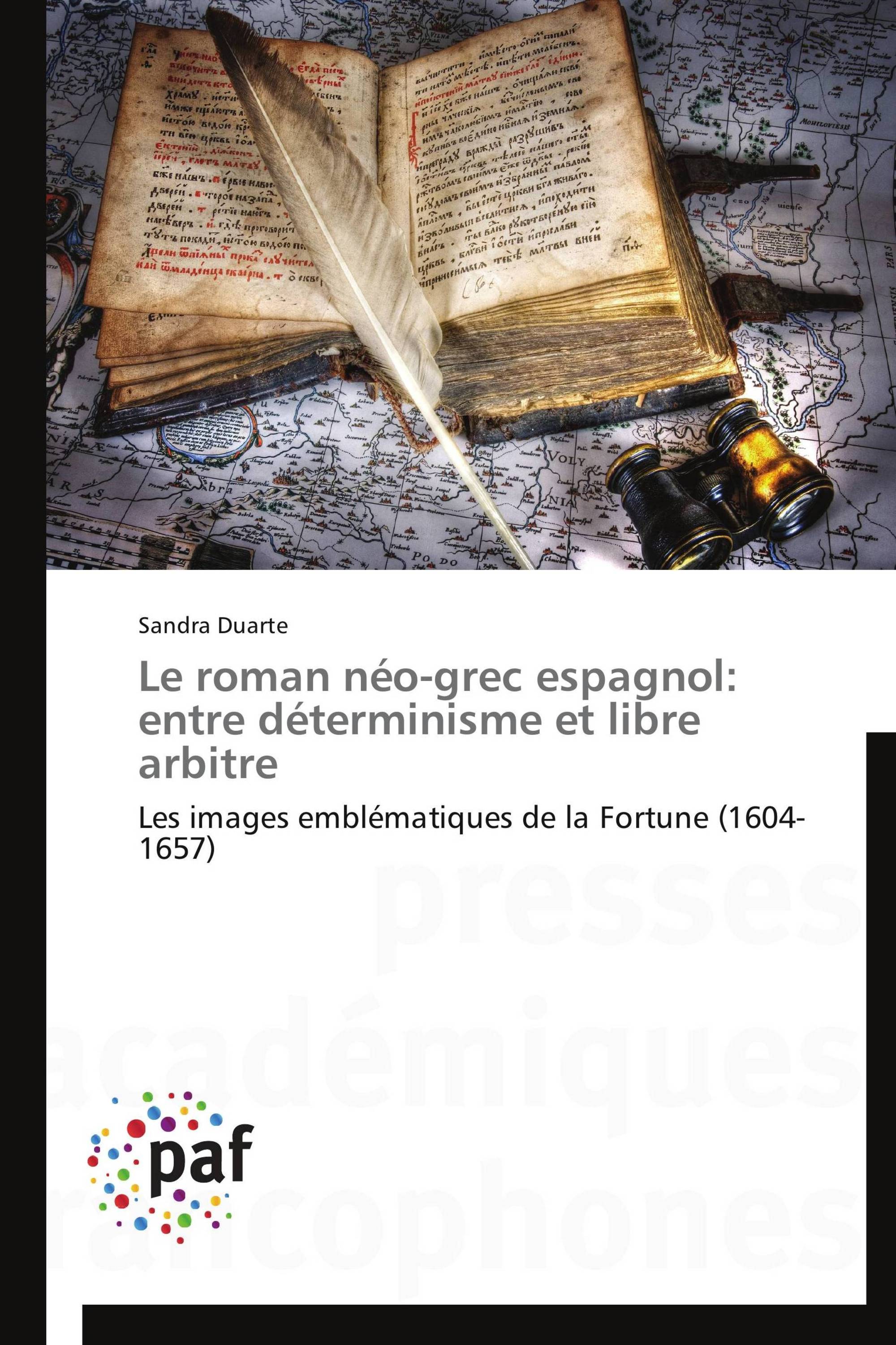 Le roman néo-grec espagnol: entre déterminisme et libre arbitre