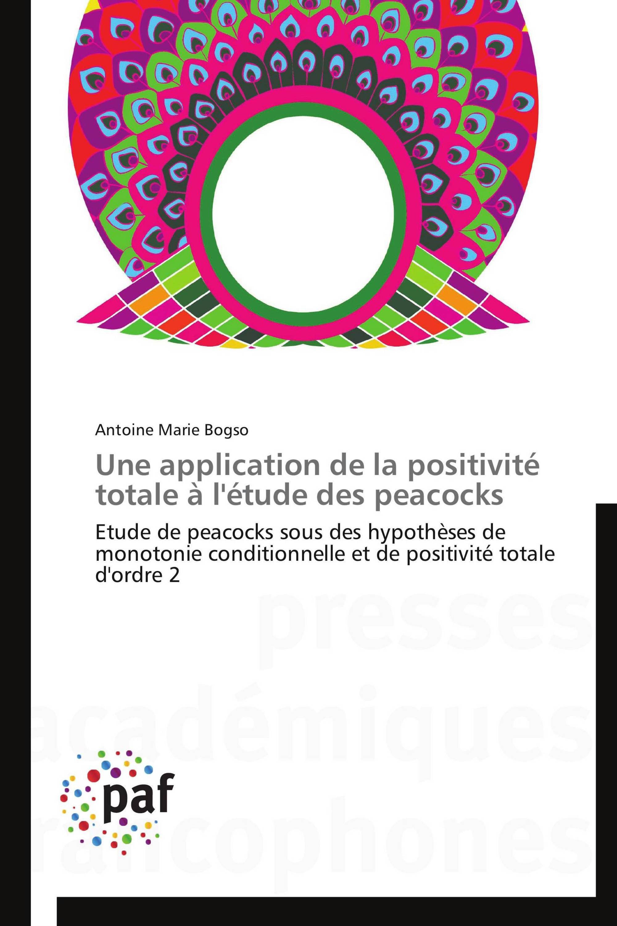 Une application de la positivité totale à l'étude des peacocks