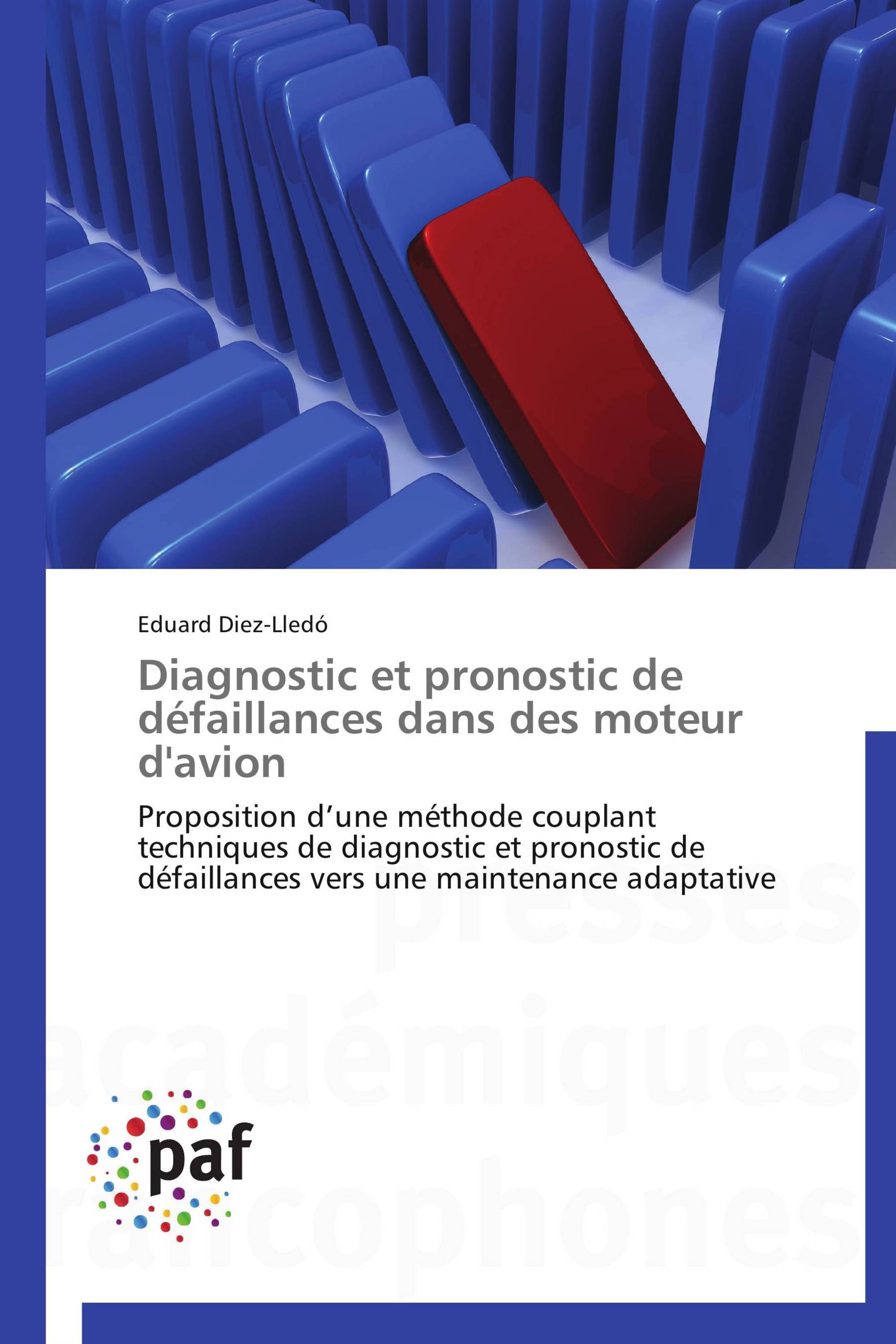 Diagnostic et pronostic de défaillances dans des moteur d'avion