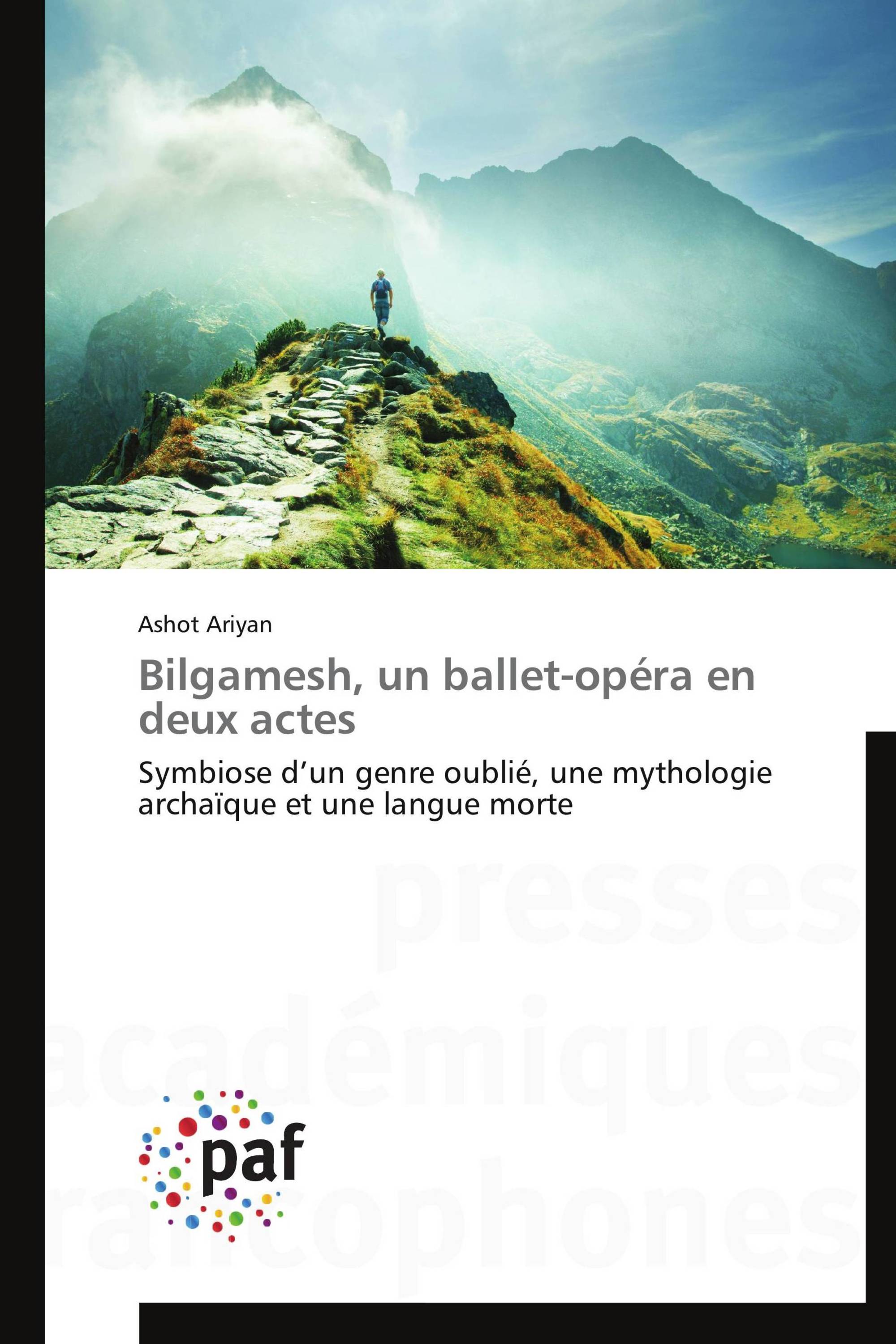 Bilgamesh, un ballet-opéra en deux actes