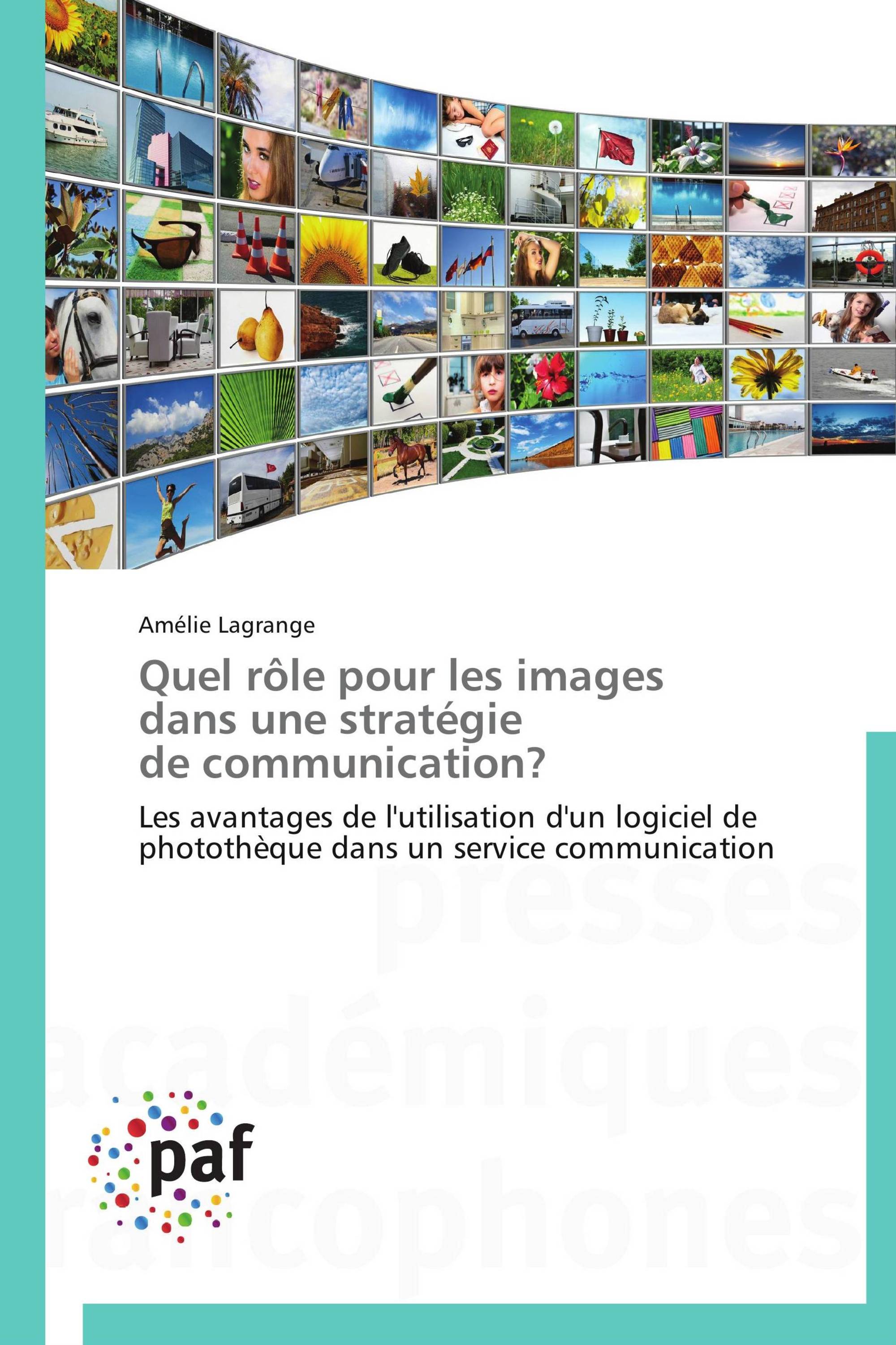 Quel rôle pour les images dans une stratégie de communication?