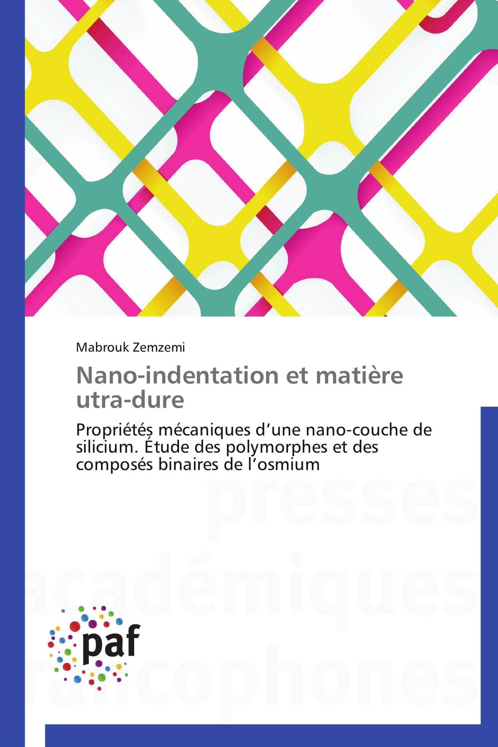 Nano-indentation et matière utra-dure