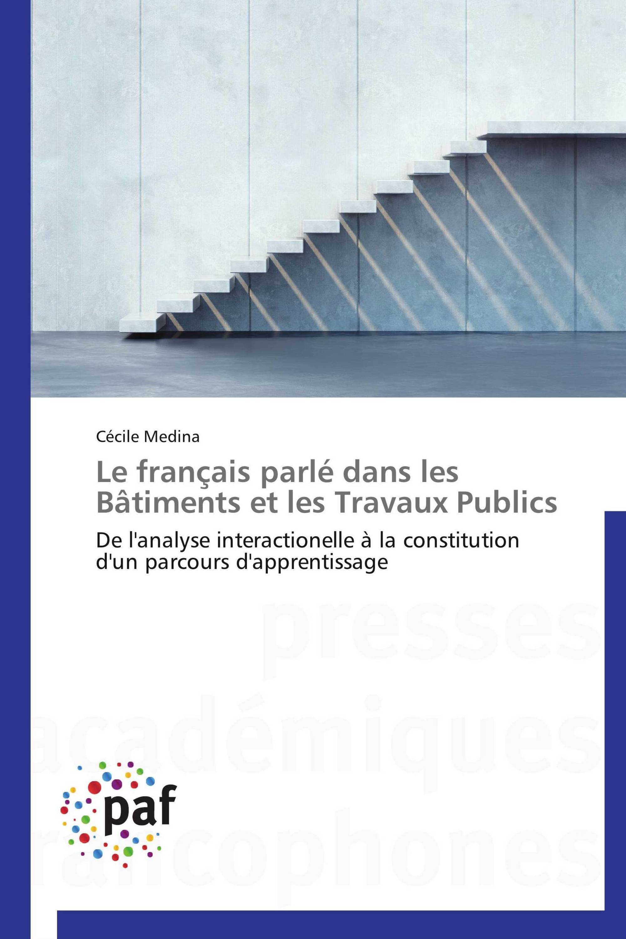 Le français parlé dans les Bâtiments et les Travaux Publics