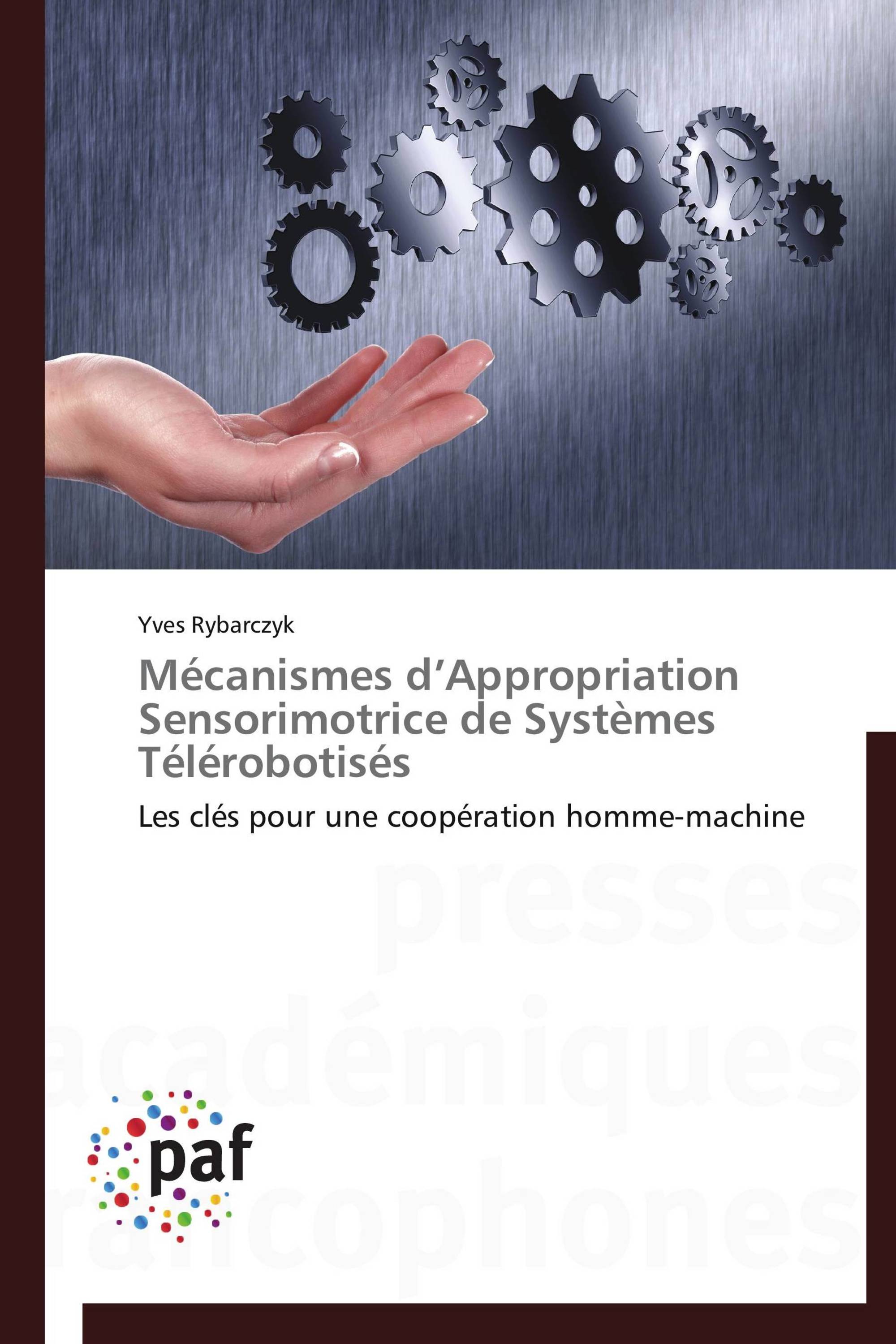 Mécanismes d’Appropriation Sensorimotrice de Systèmes Télérobotisés