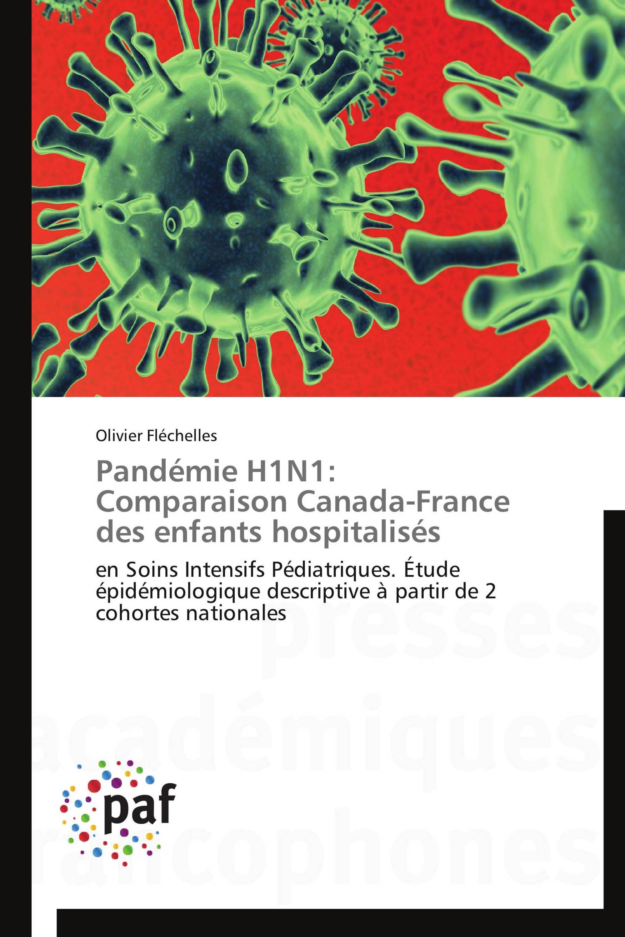 Pandémie H1N1: Comparaison Canada-France des enfants hospitalisés