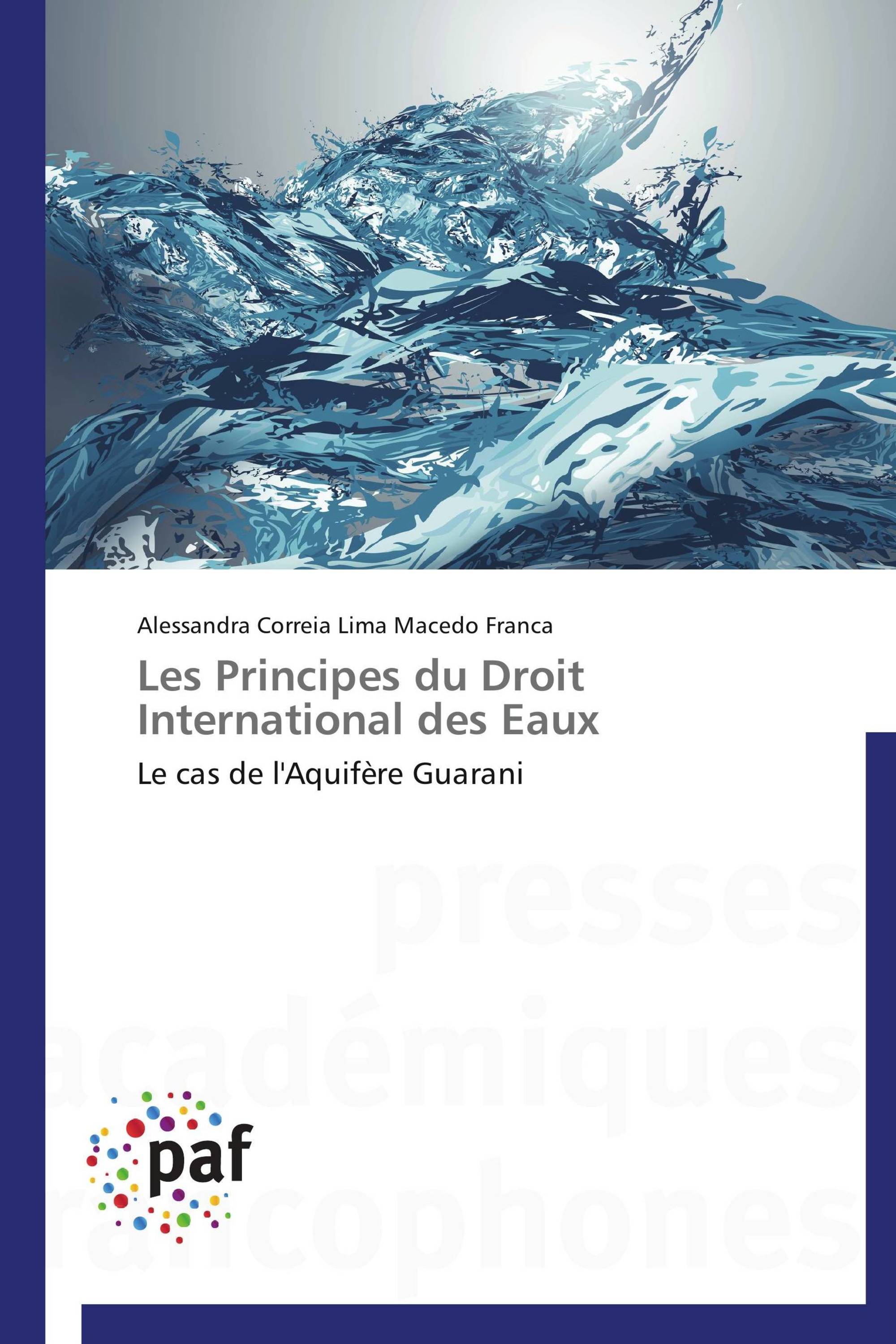 Les Principes du Droit International des Eaux