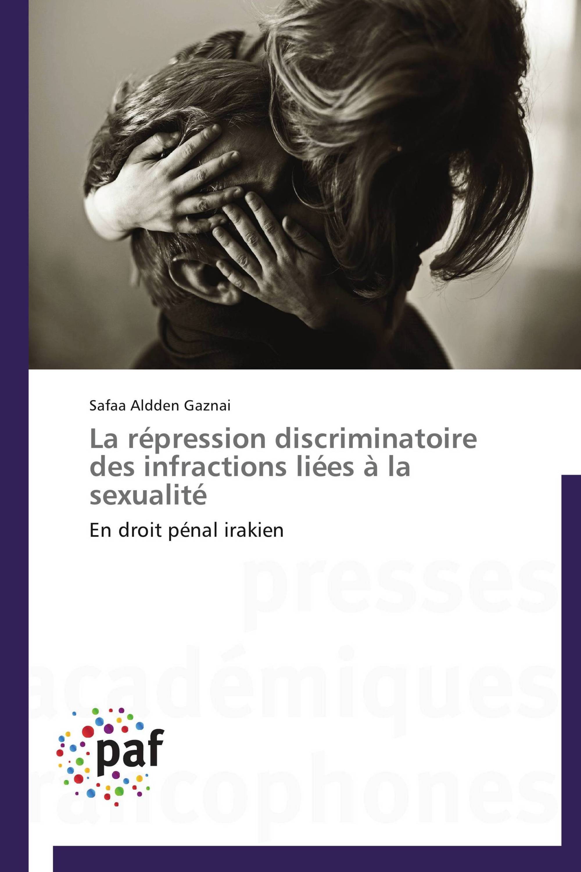 La répression discriminatoire des infractions liées à la sexualité