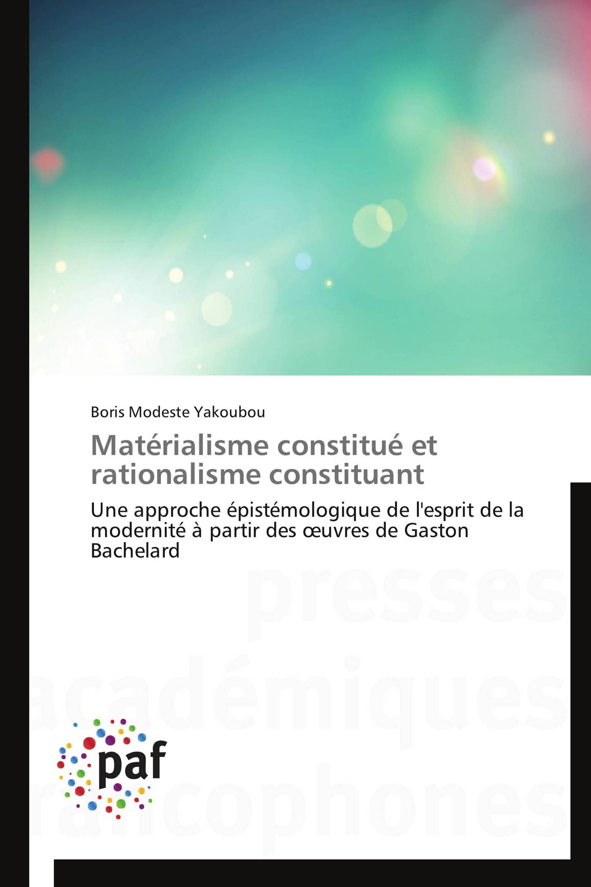 Matérialisme constitué et rationalisme constituant