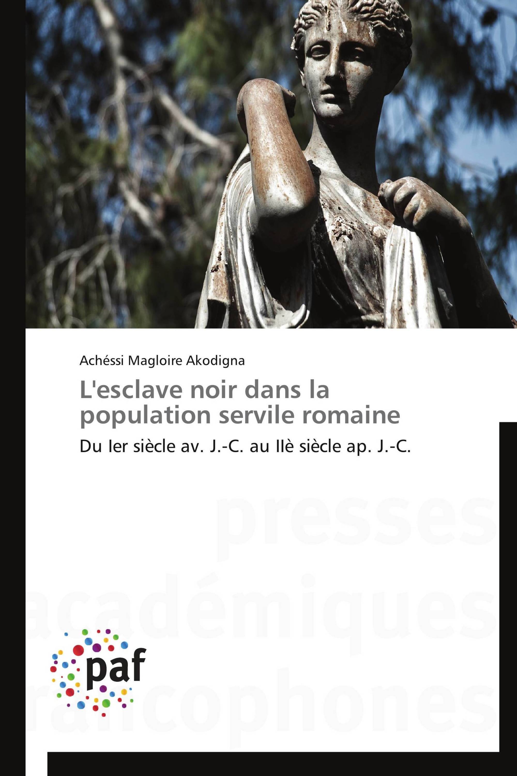 L'esclave noir dans la population servile romaine