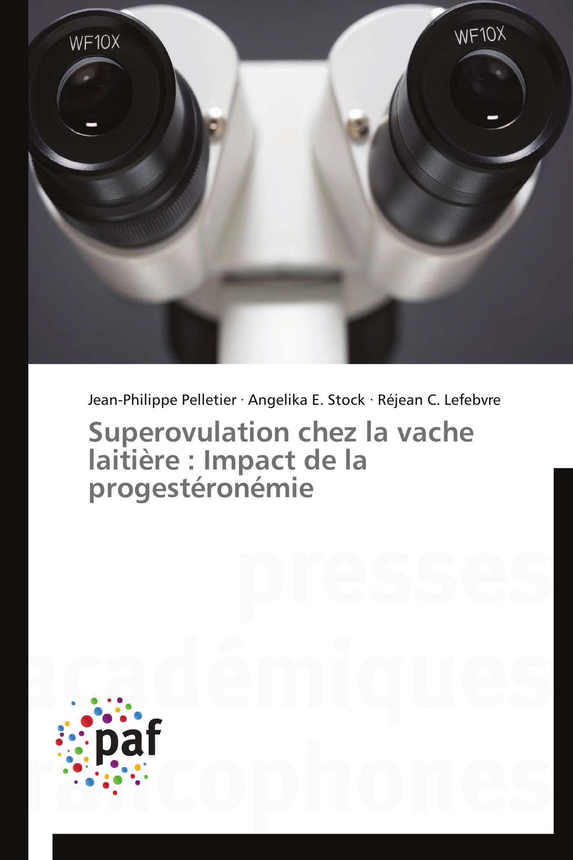 Superovulation chez la vache laitière : Impact de la progestéronémie