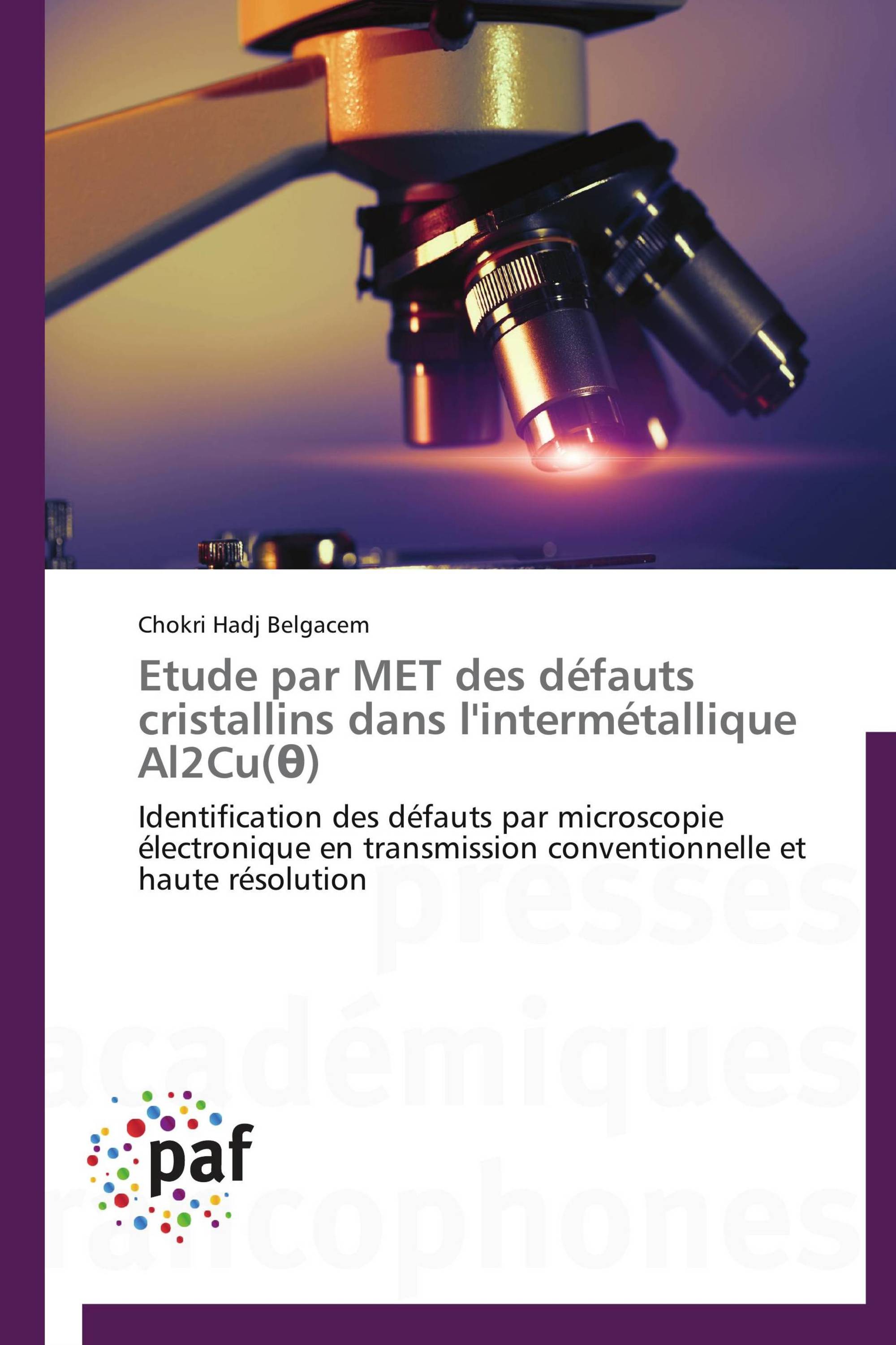 Etude par MET des défauts cristallins dans l'intermétallique Al2Cu(θ)