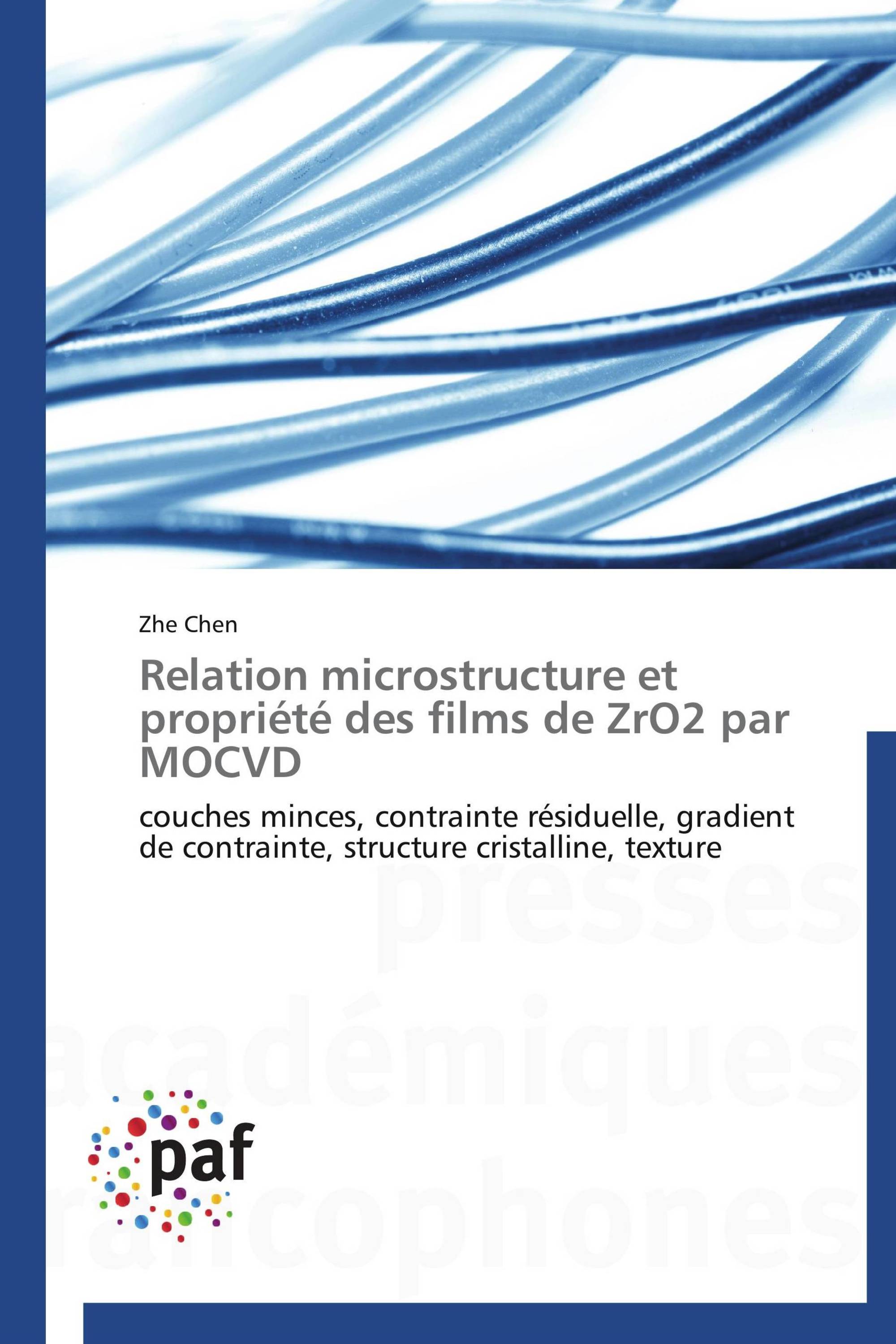 Relation microstructure et propriété des films de ZrO2 par MOCVD