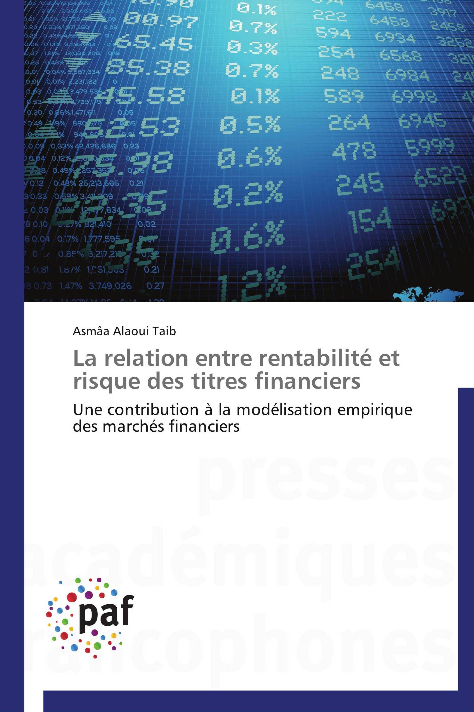 La relation entre rentabilité et risque des titres financiers