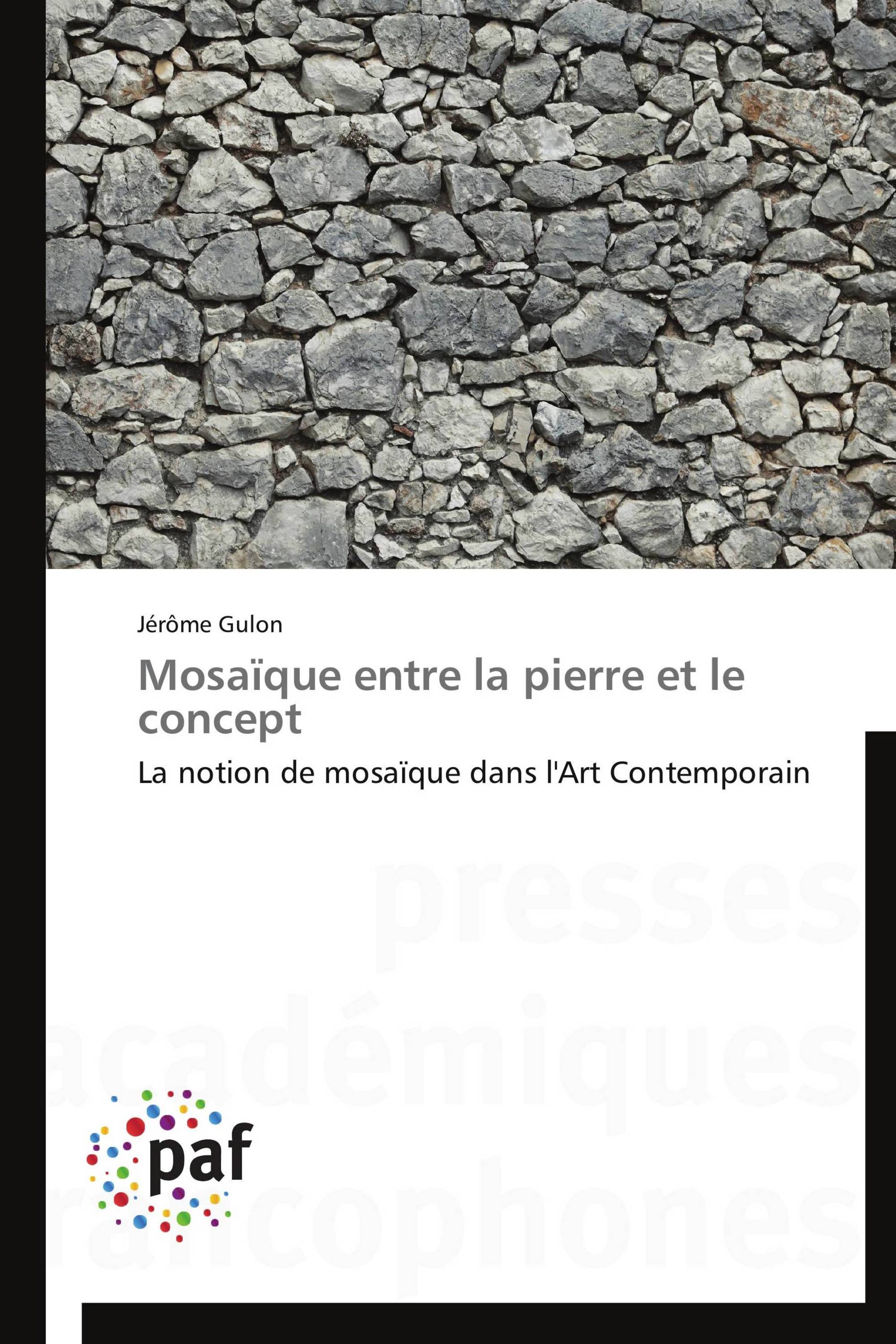 Mosaïque entre la pierre et le concept