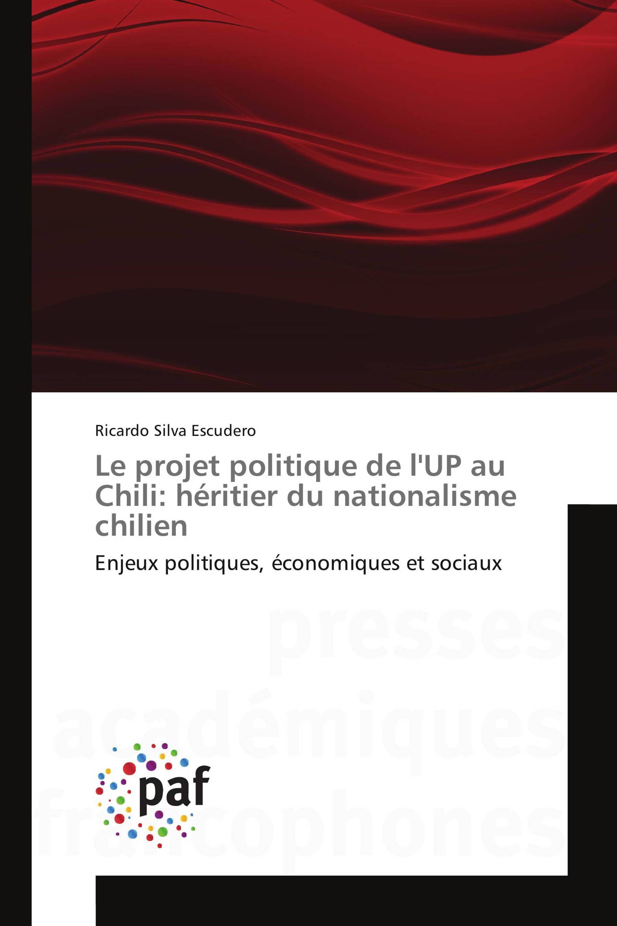 Le projet politique de l'UP au Chili: héritier du nationalisme chilien