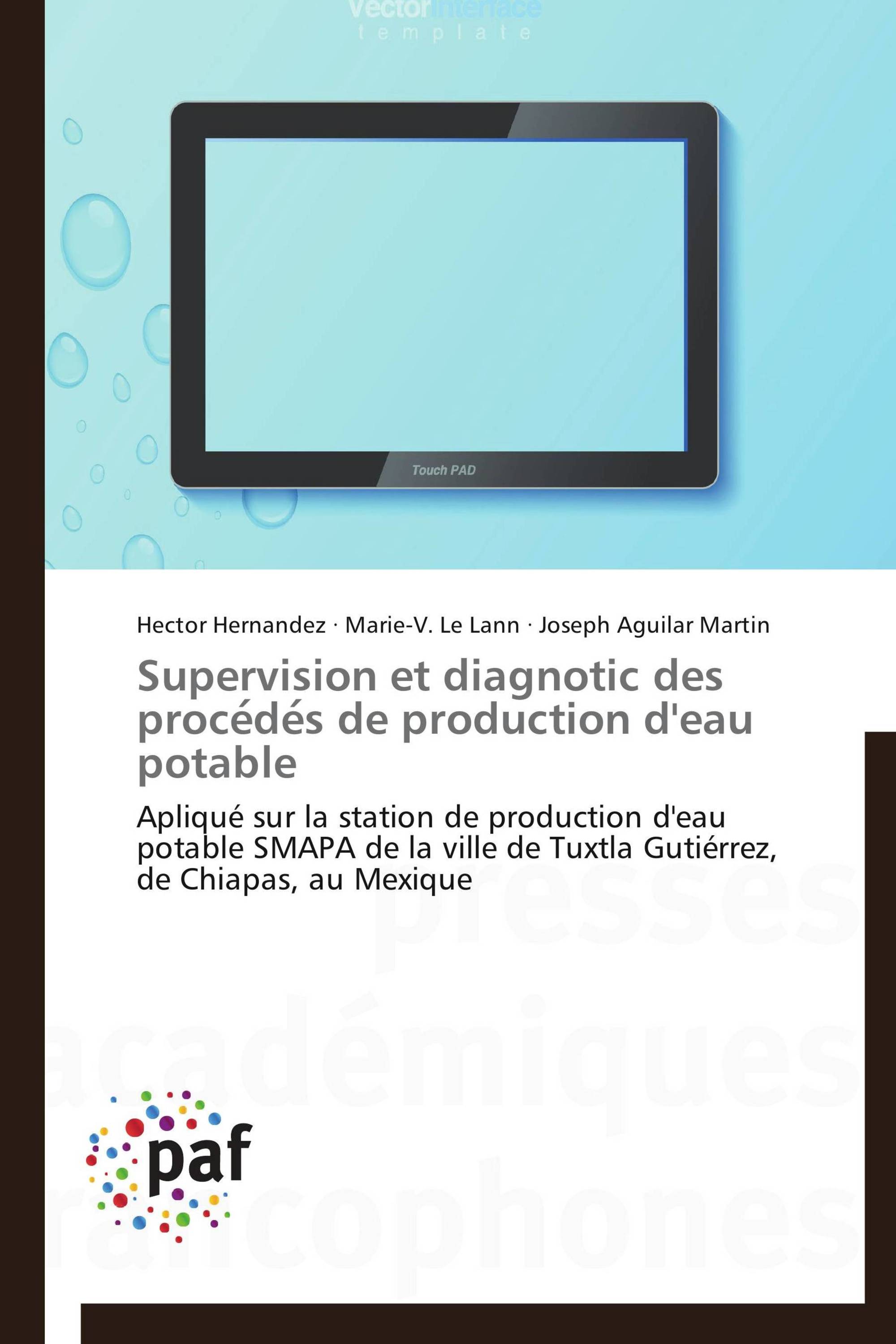 Supervision et diagnotic des procédés de production d'eau potable