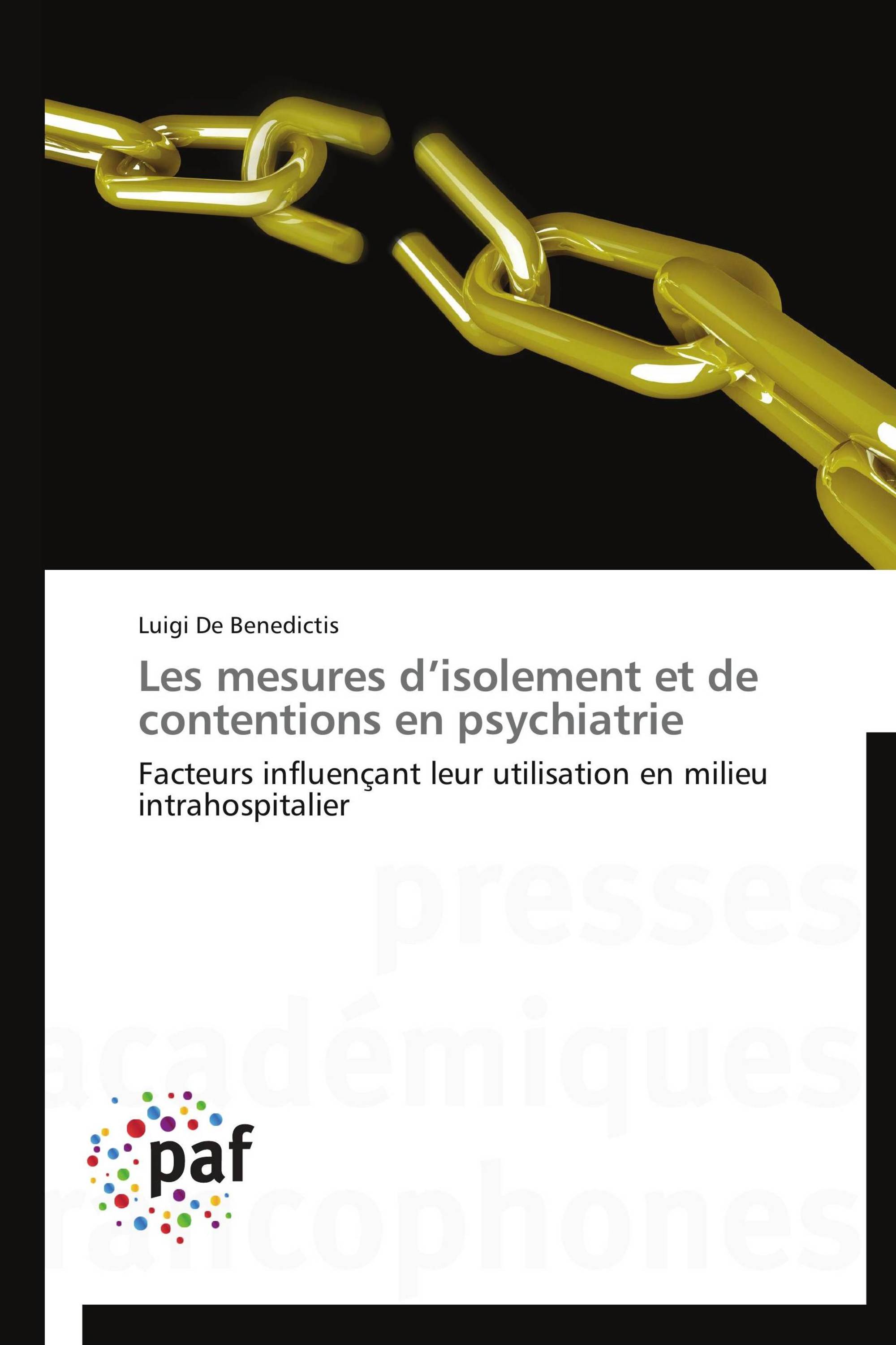 Les mesures d’isolement et de contentions en psychiatrie