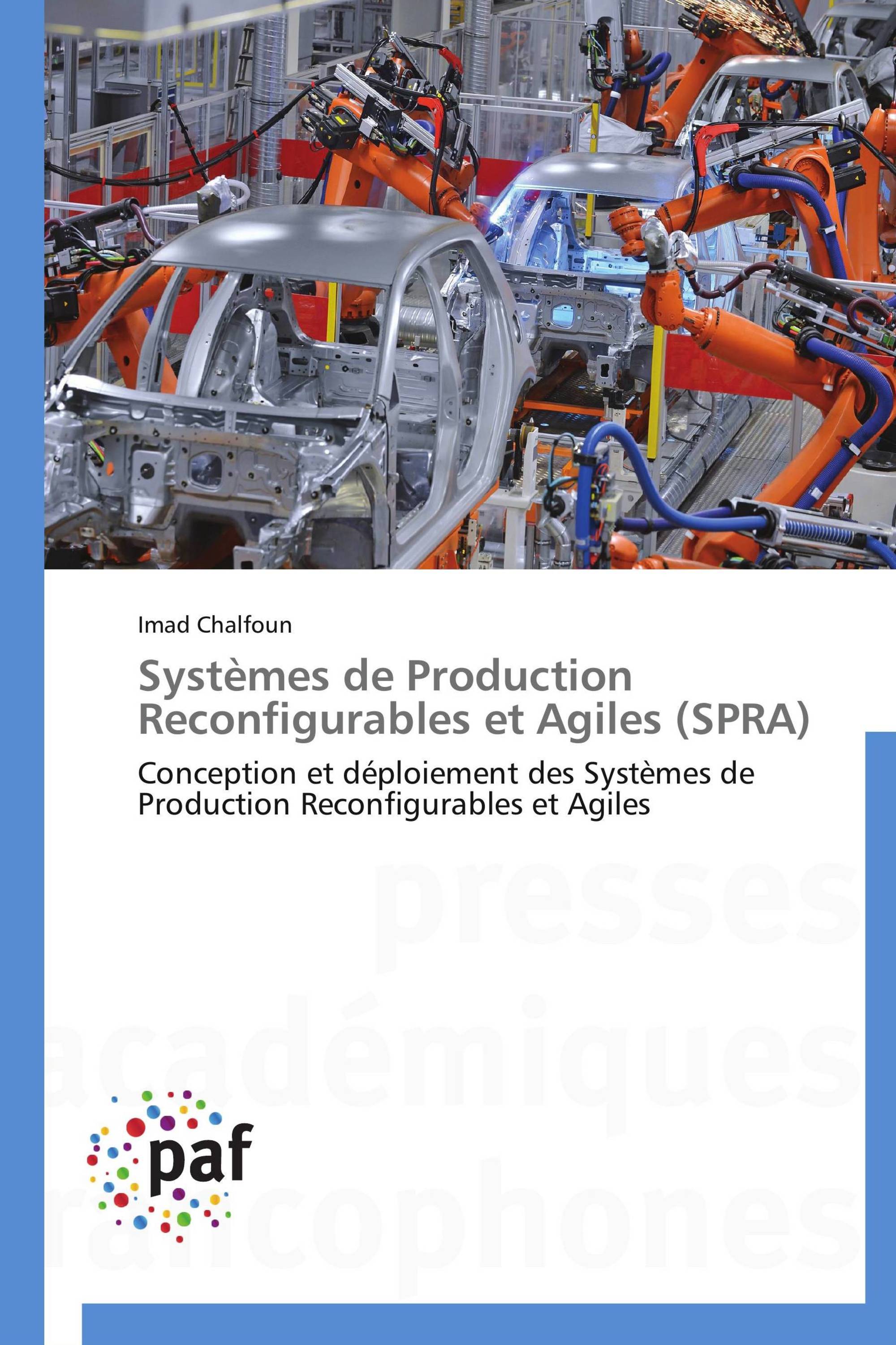 Systèmes de Production Reconfigurables et Agiles (SPRA)