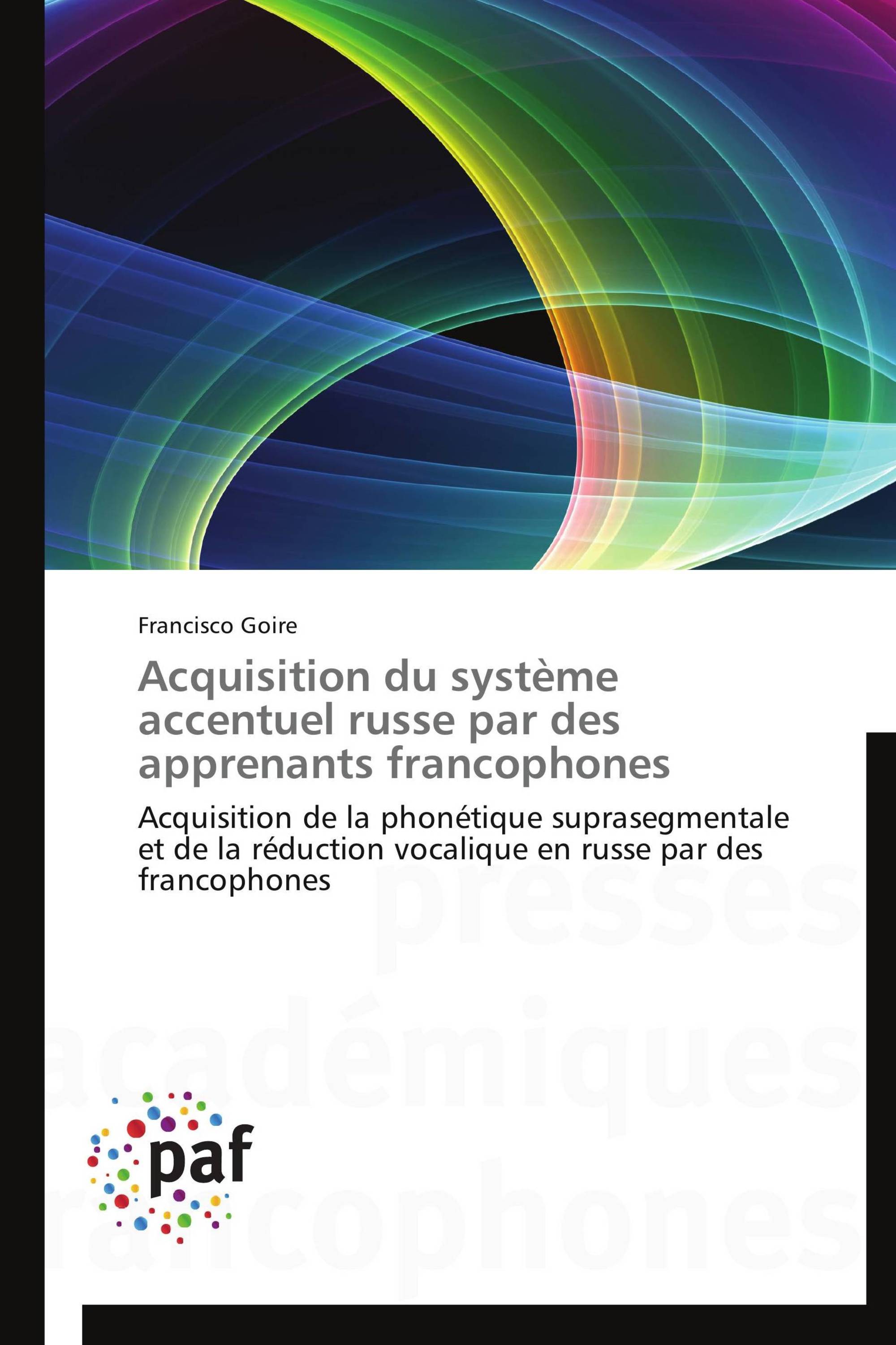 Acquisition du système accentuel russe par des apprenants francophones