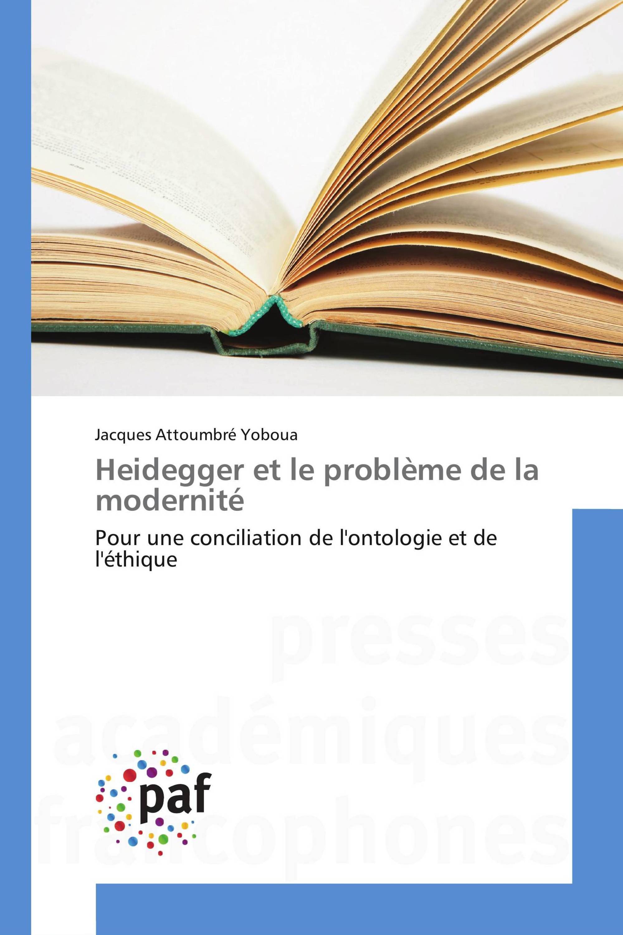 Heidegger et le problème de la modernité