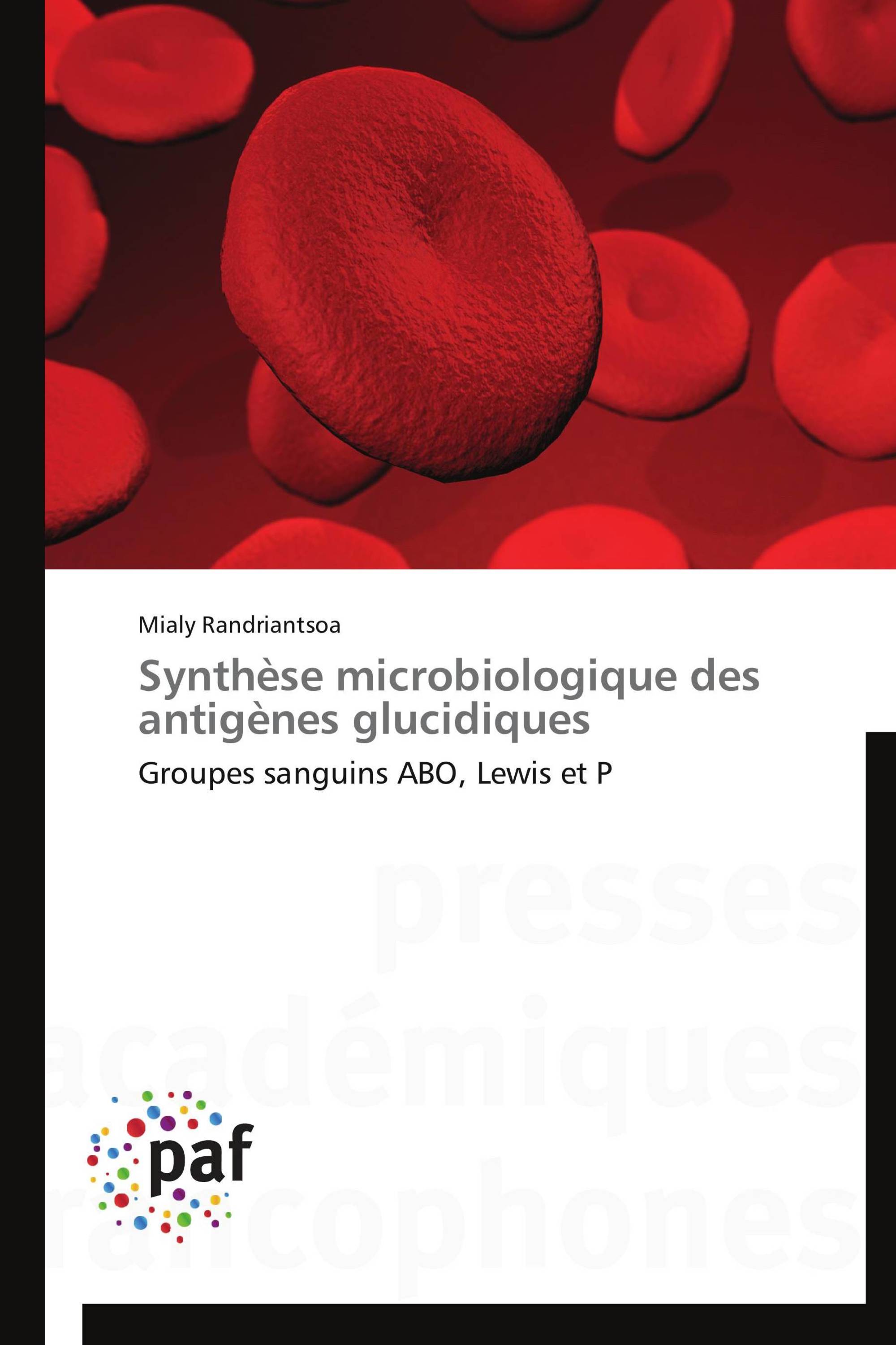 Synthèse microbiologique des antigènes glucidiques