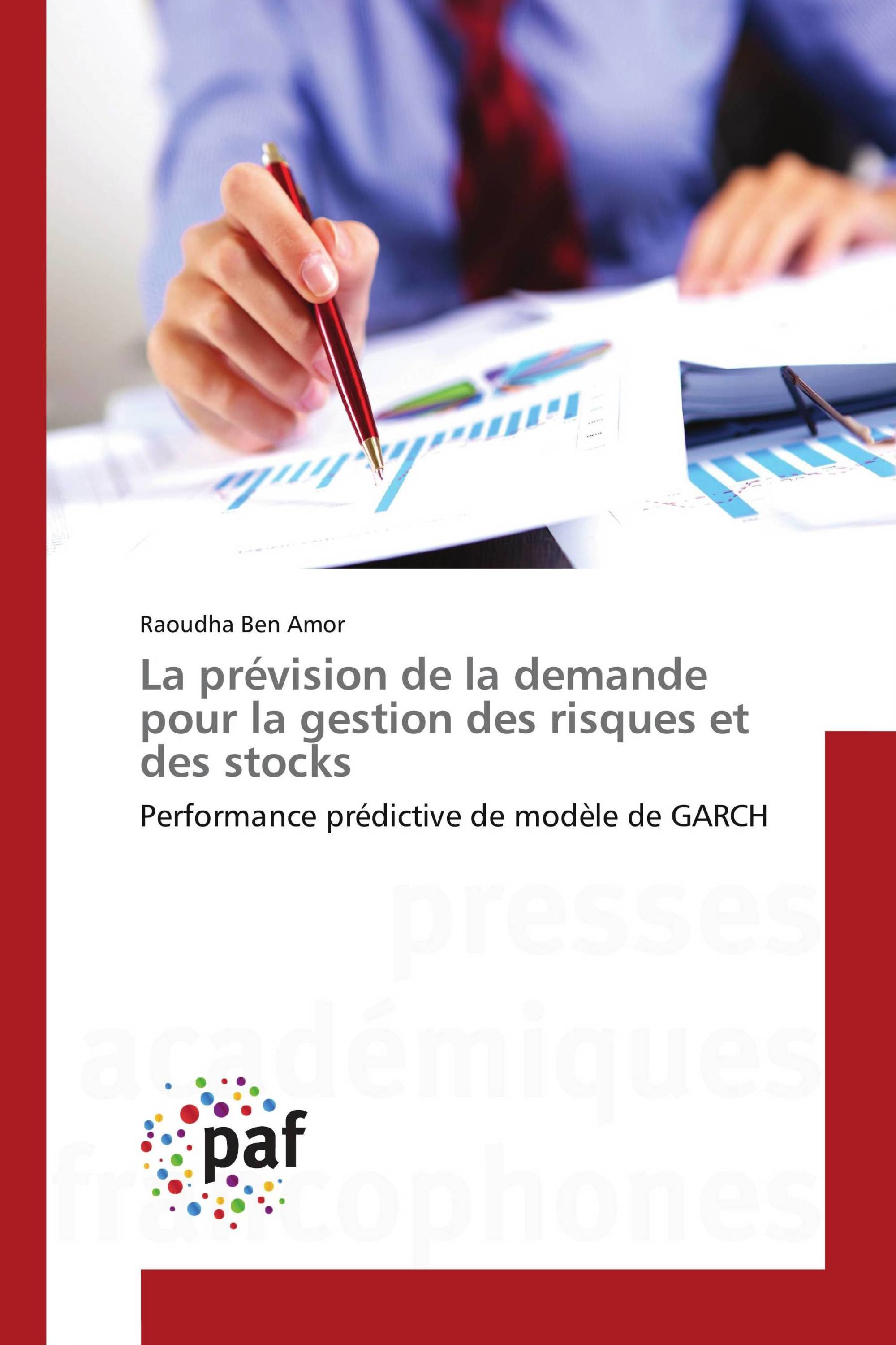 La prévision de la demande pour la gestion des risques et des stocks