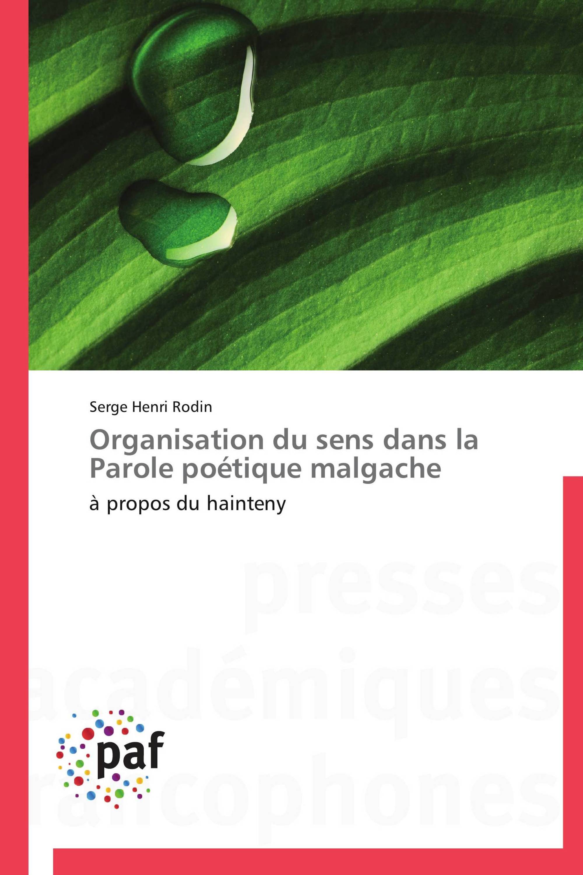 Organisation du sens dans la Parole poétique malgache