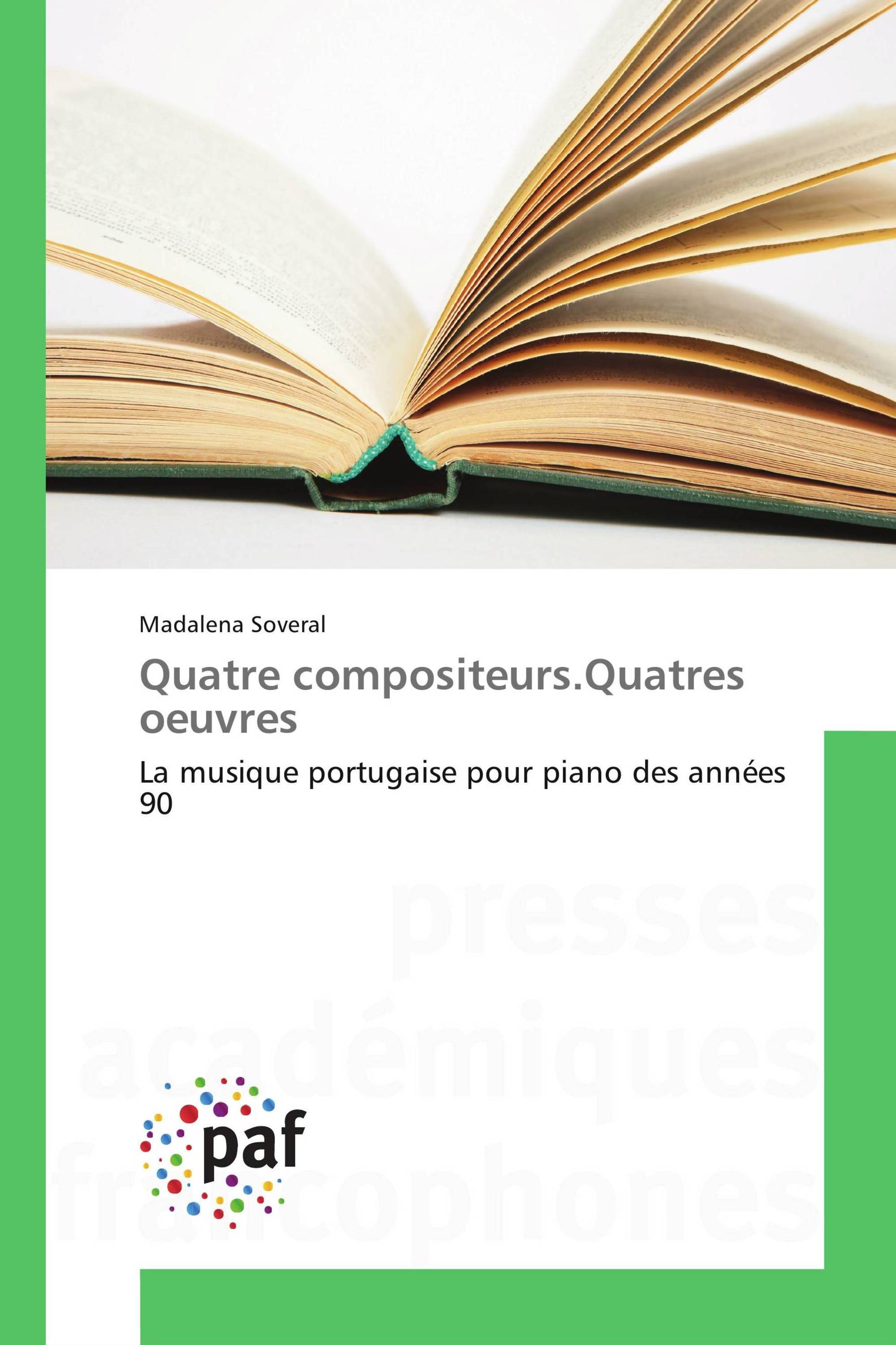 Quatre compositeurs.Quatres oeuvres