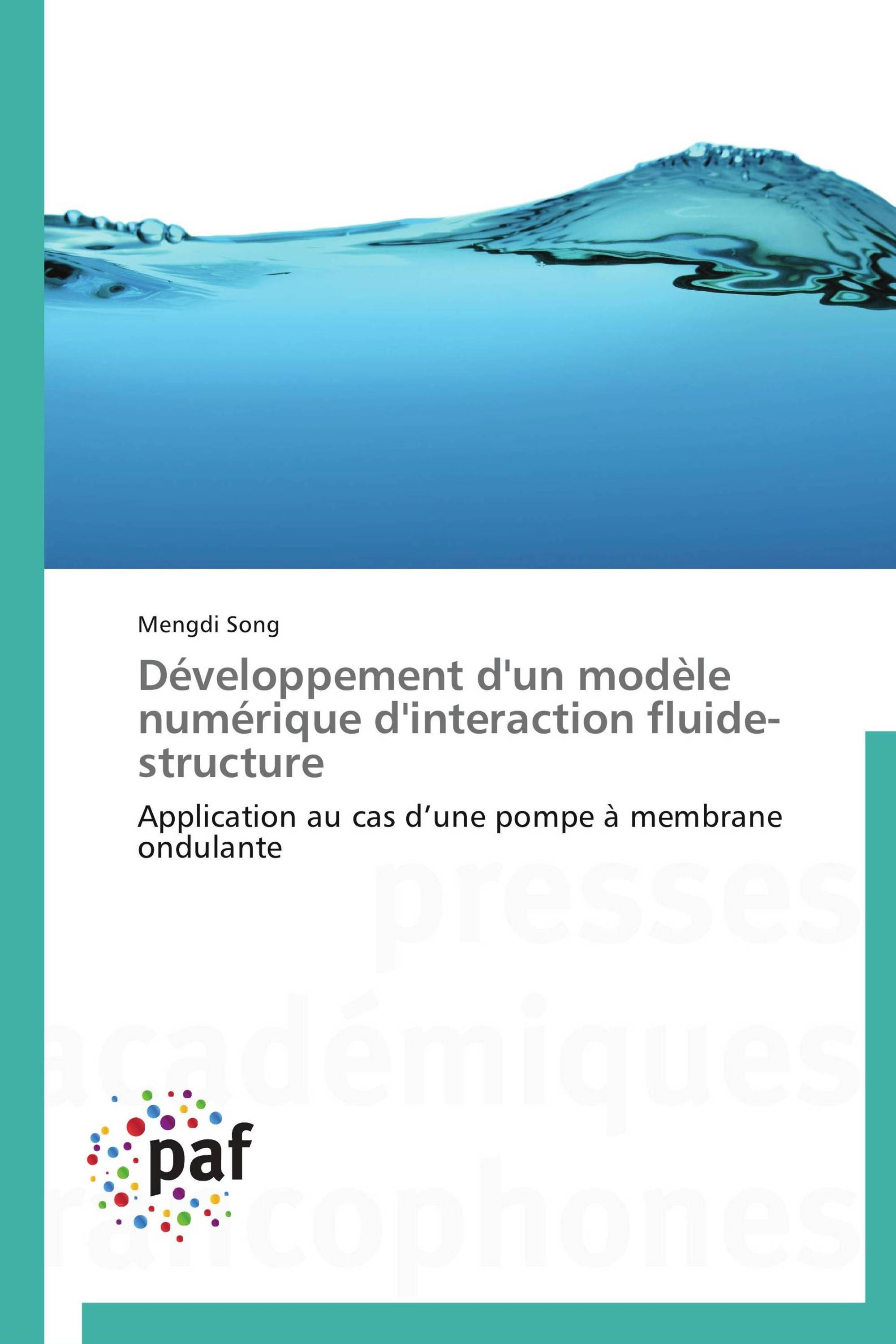 Développement d'un modèle numérique d'interaction fluide-structure