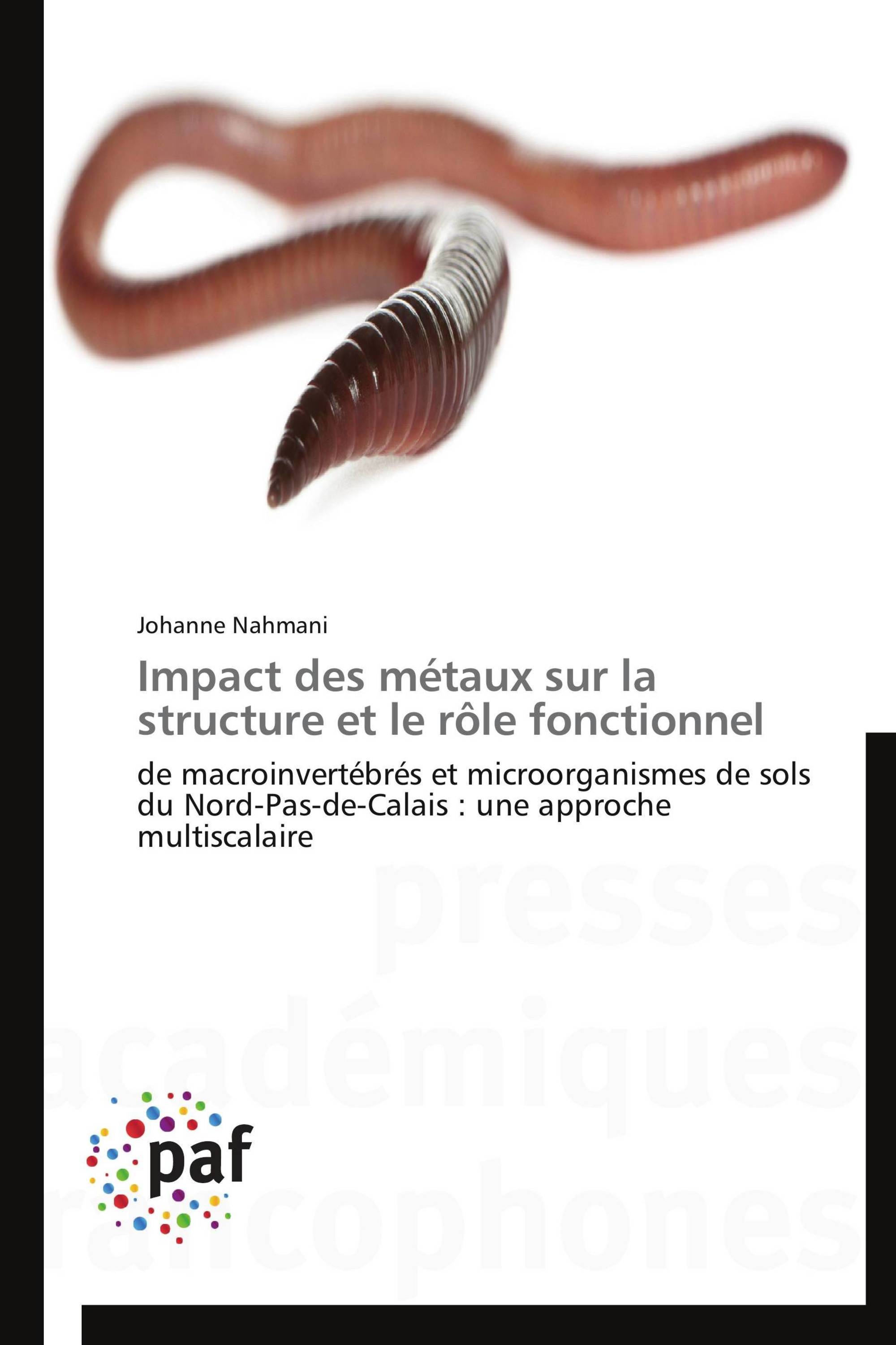 Impact des métaux sur la structure et le rôle fonctionnel