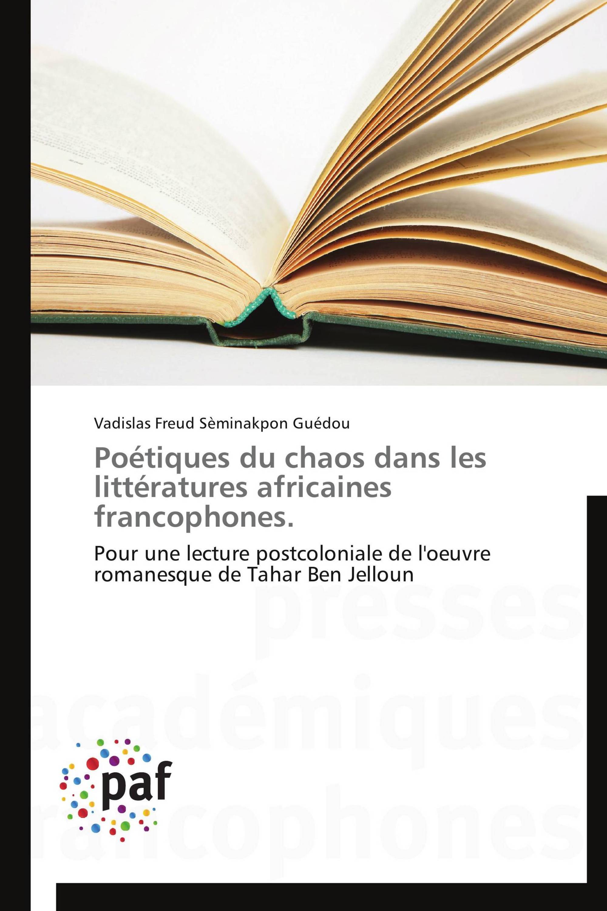 Poétiques du chaos dans les littératures africaines francophones.