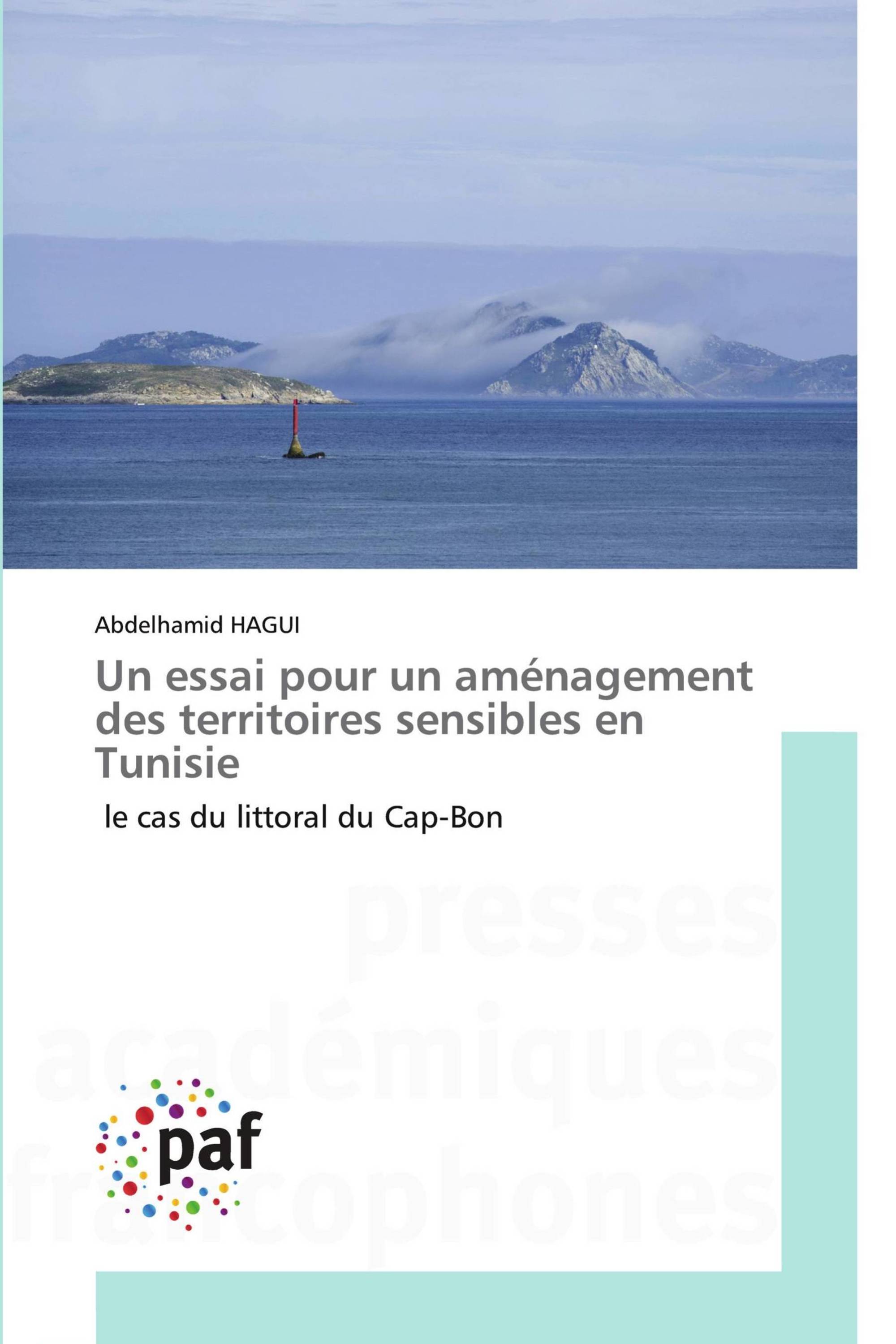 Un essai pour un aménagement des territoires sensibles en Tunisie