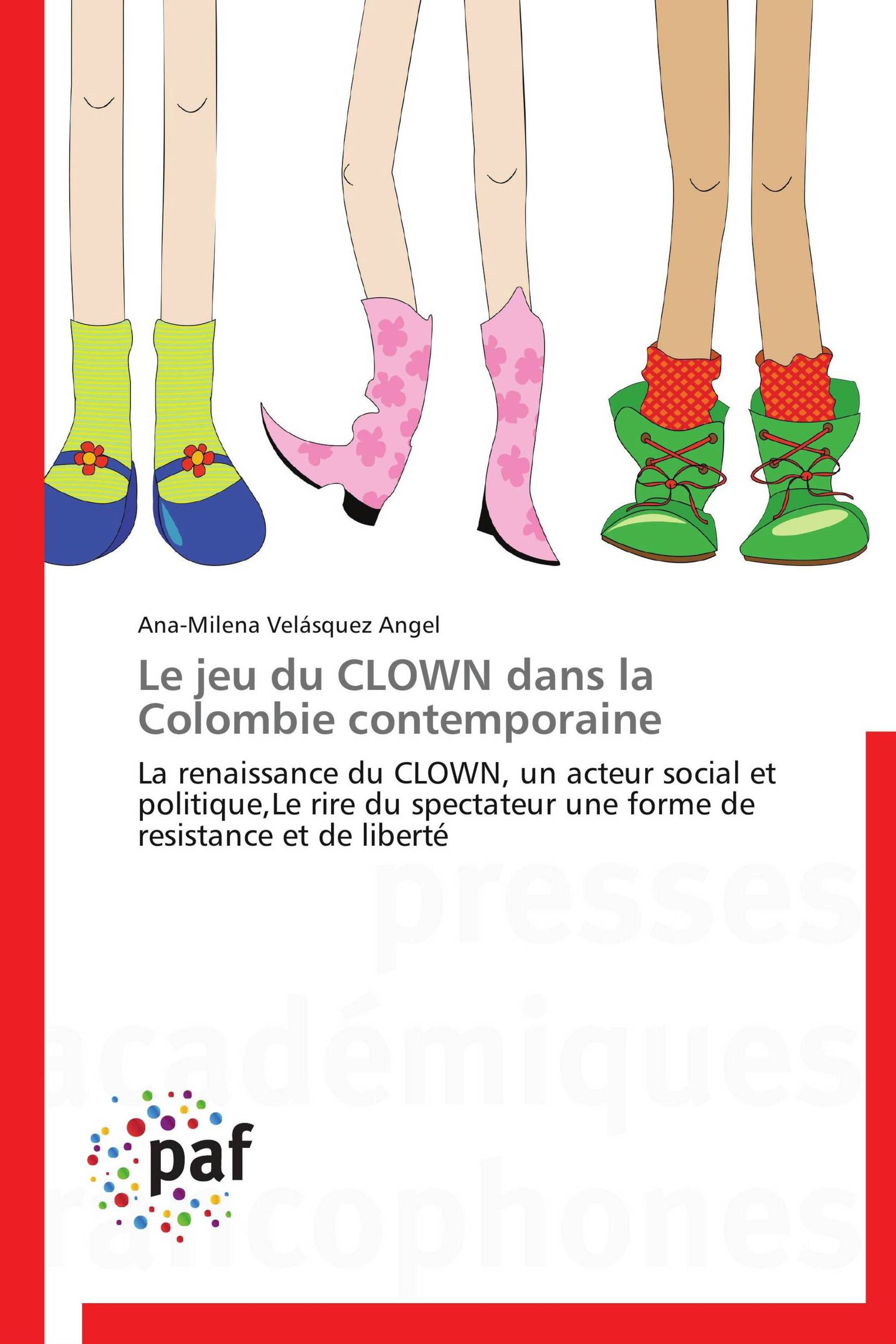 Le jeu du CLOWN dans la Colombie contemporaine