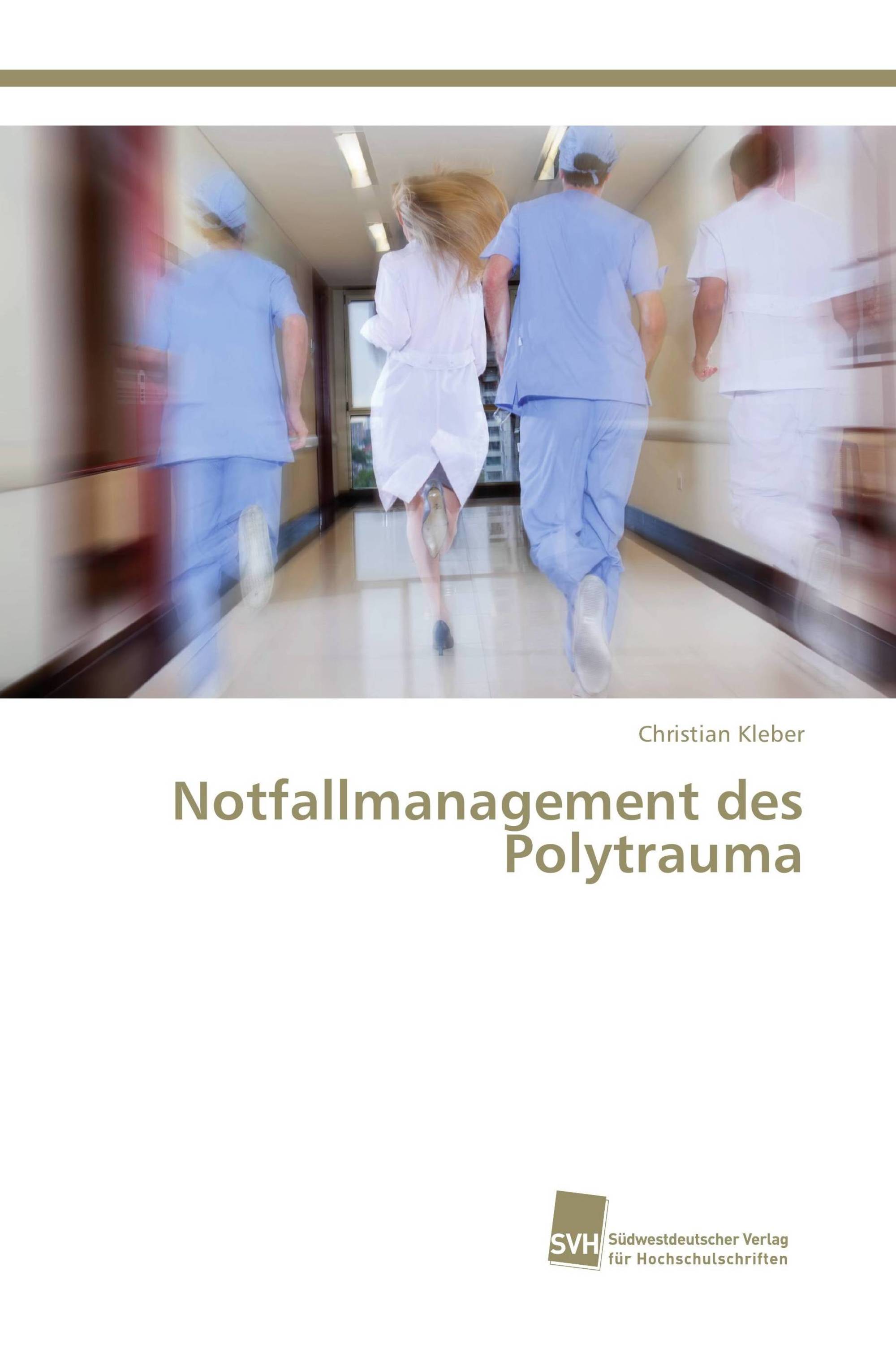 Notfallmanagement des Polytrauma