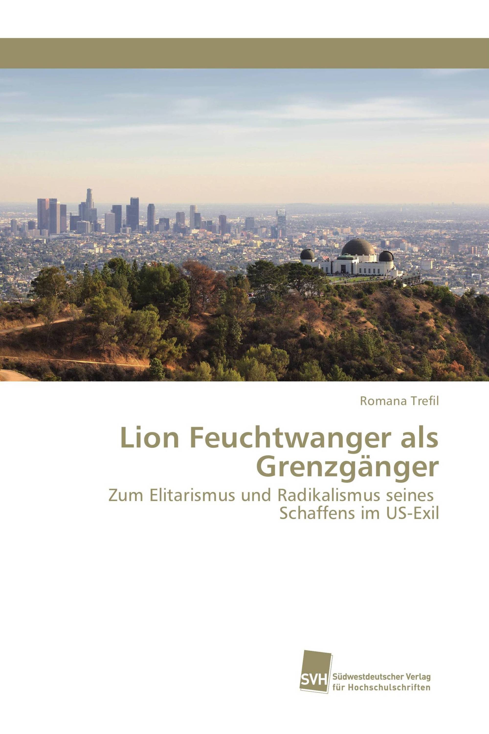 Lion Feuchtwanger als Grenzgänger