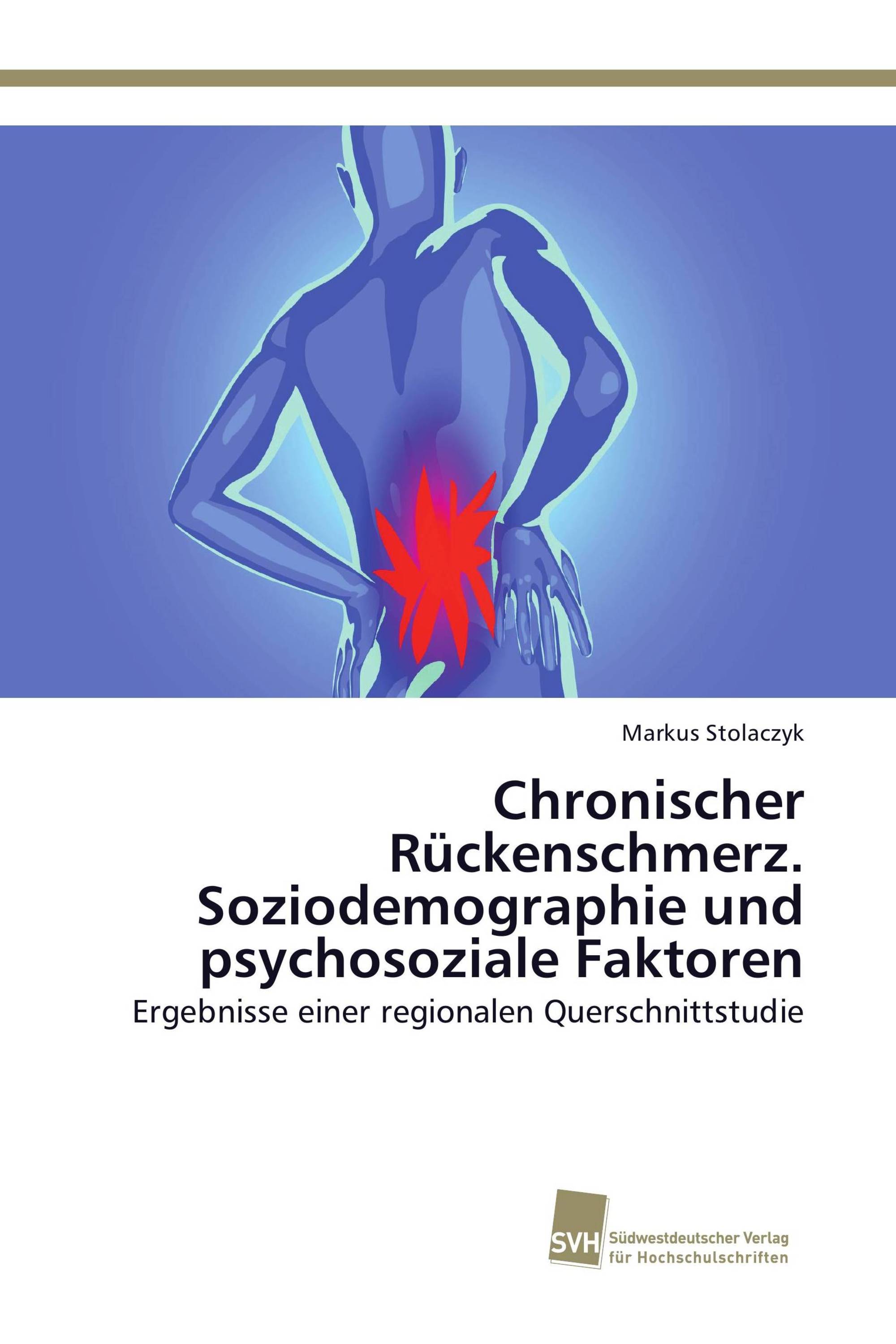 Chronischer Rückenschmerz. Soziodemographie und psychosoziale Faktoren