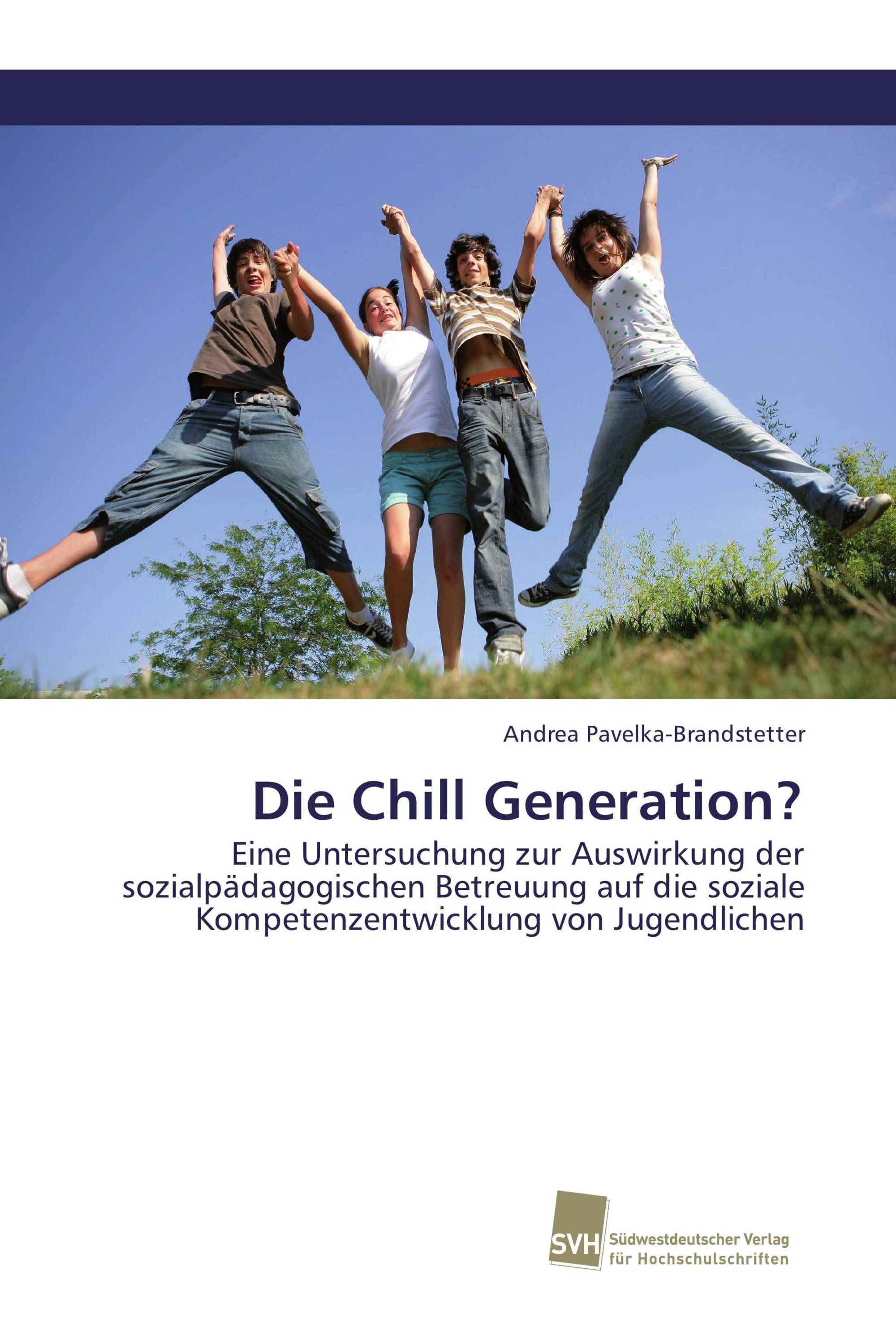 Die Chill Generation?