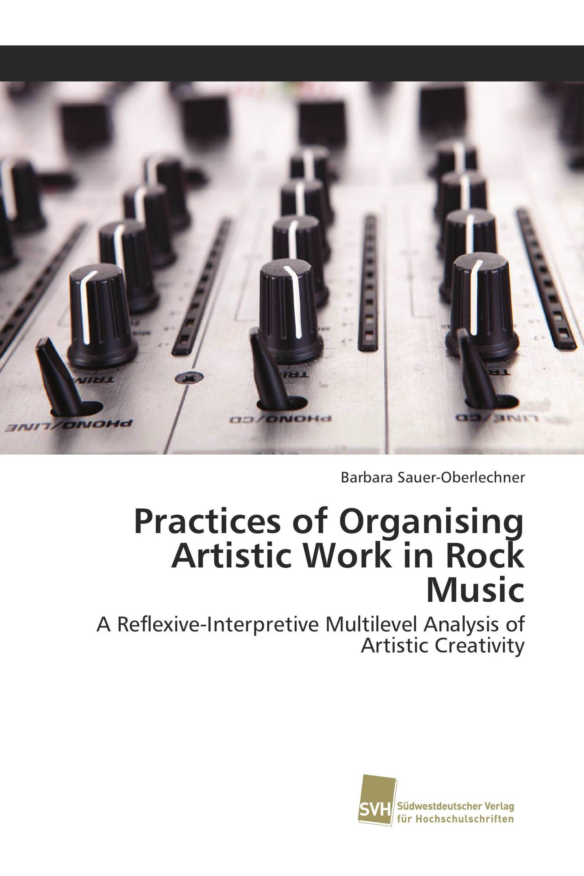 Practices of Organising Artistic Work in Rock Music