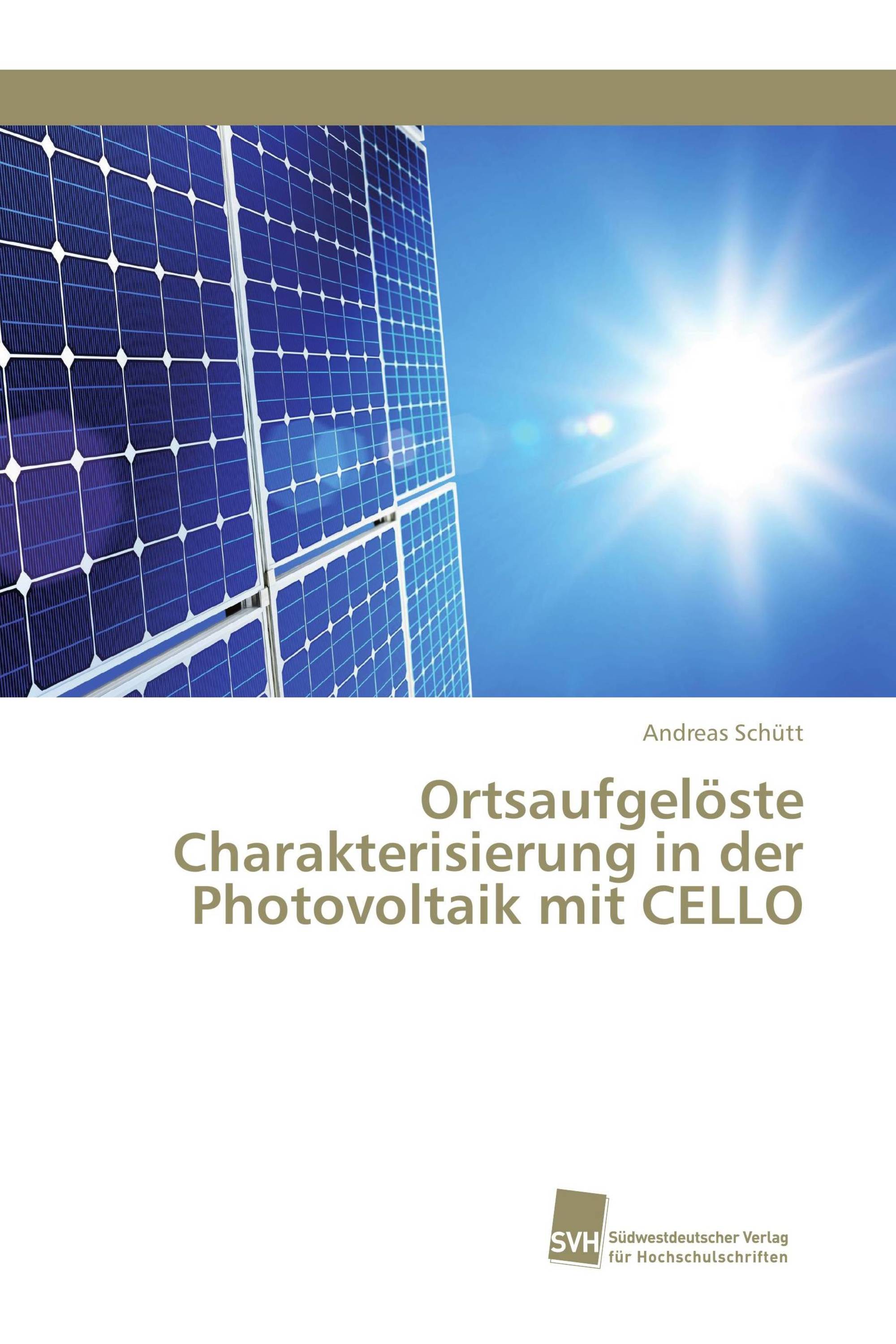 Ortsaufgelöste Charakterisierung in der Photovoltaik mit CELLO