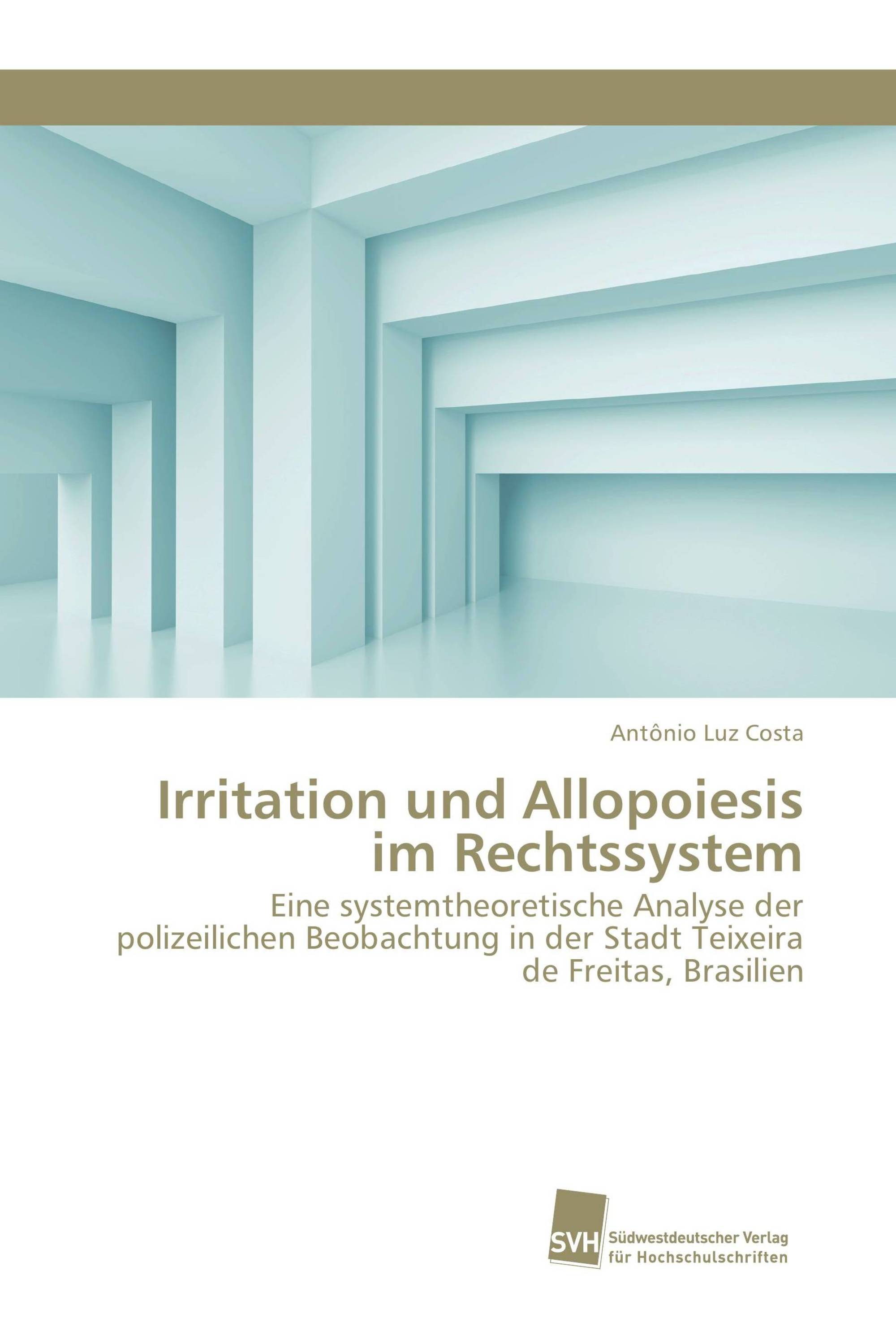 Irritation und Allopoiesis im Rechtssystem