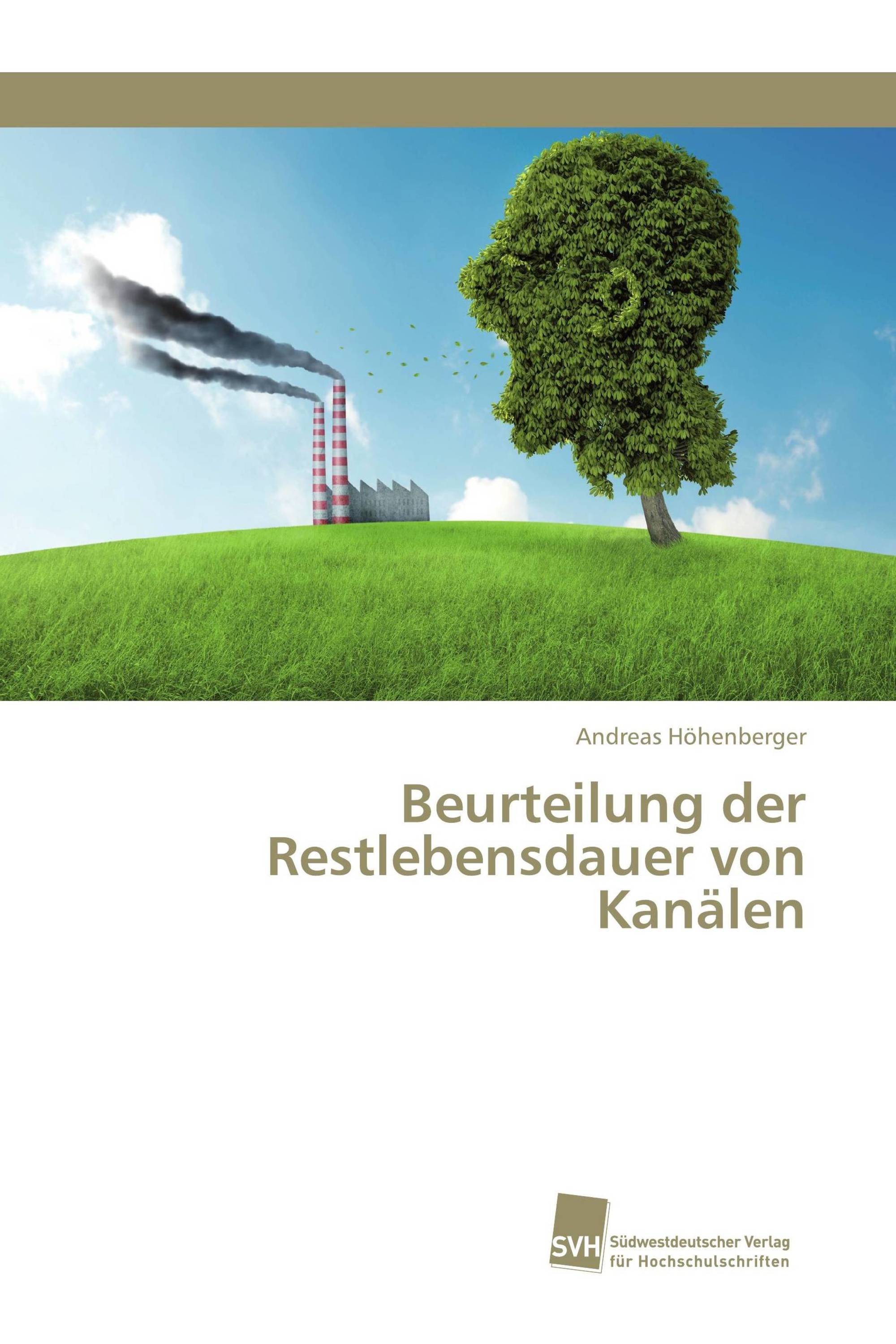 Beurteilung der Restlebensdauer von Kanälen