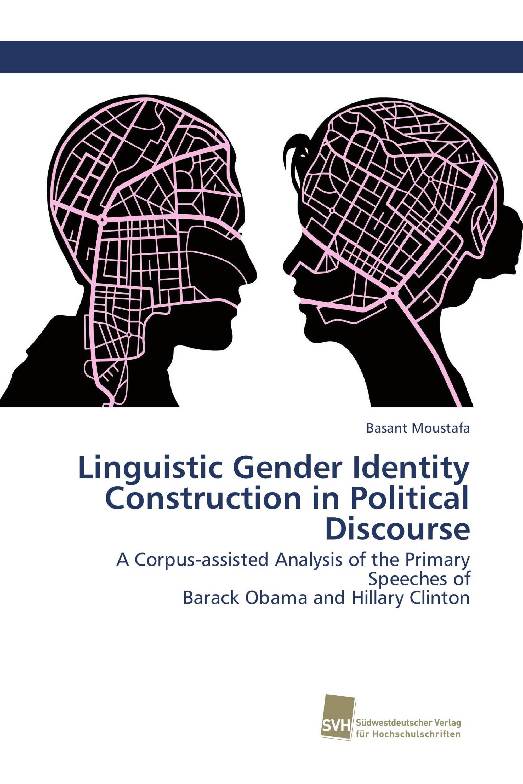 Linguistic Gender Identity Construction in Political Discourse