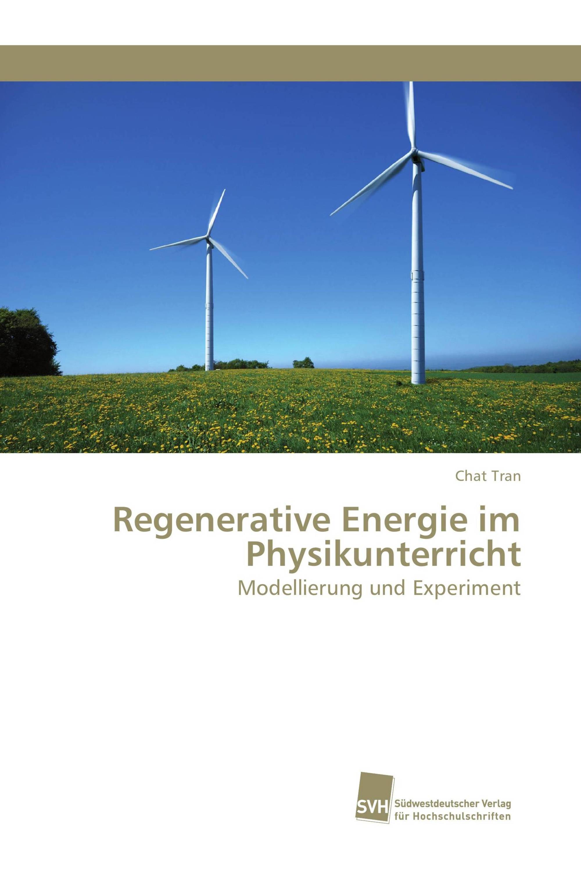 Regenerative Energie im Physikunterricht