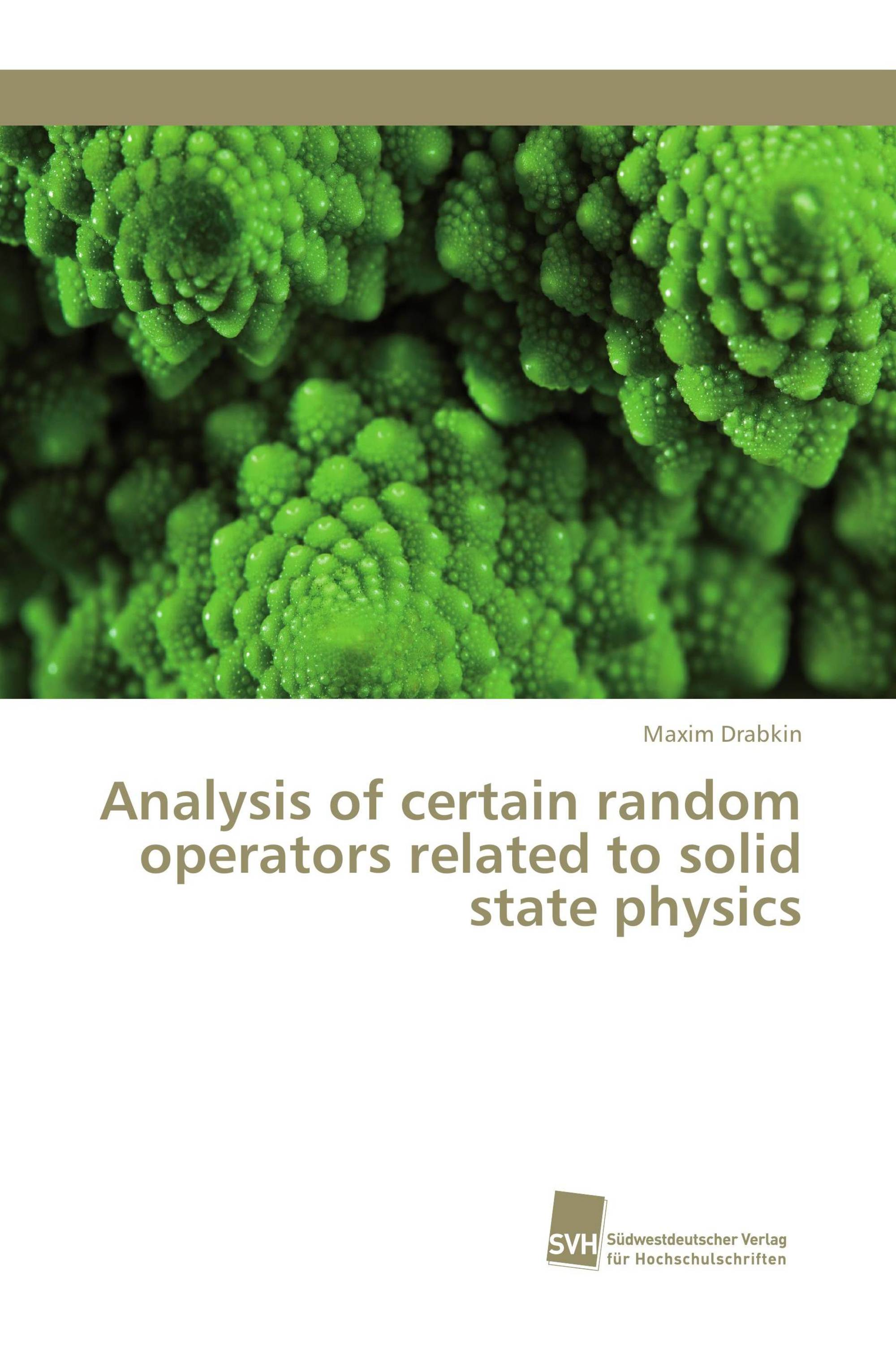 Analysis of certain random operators related to solid state physics