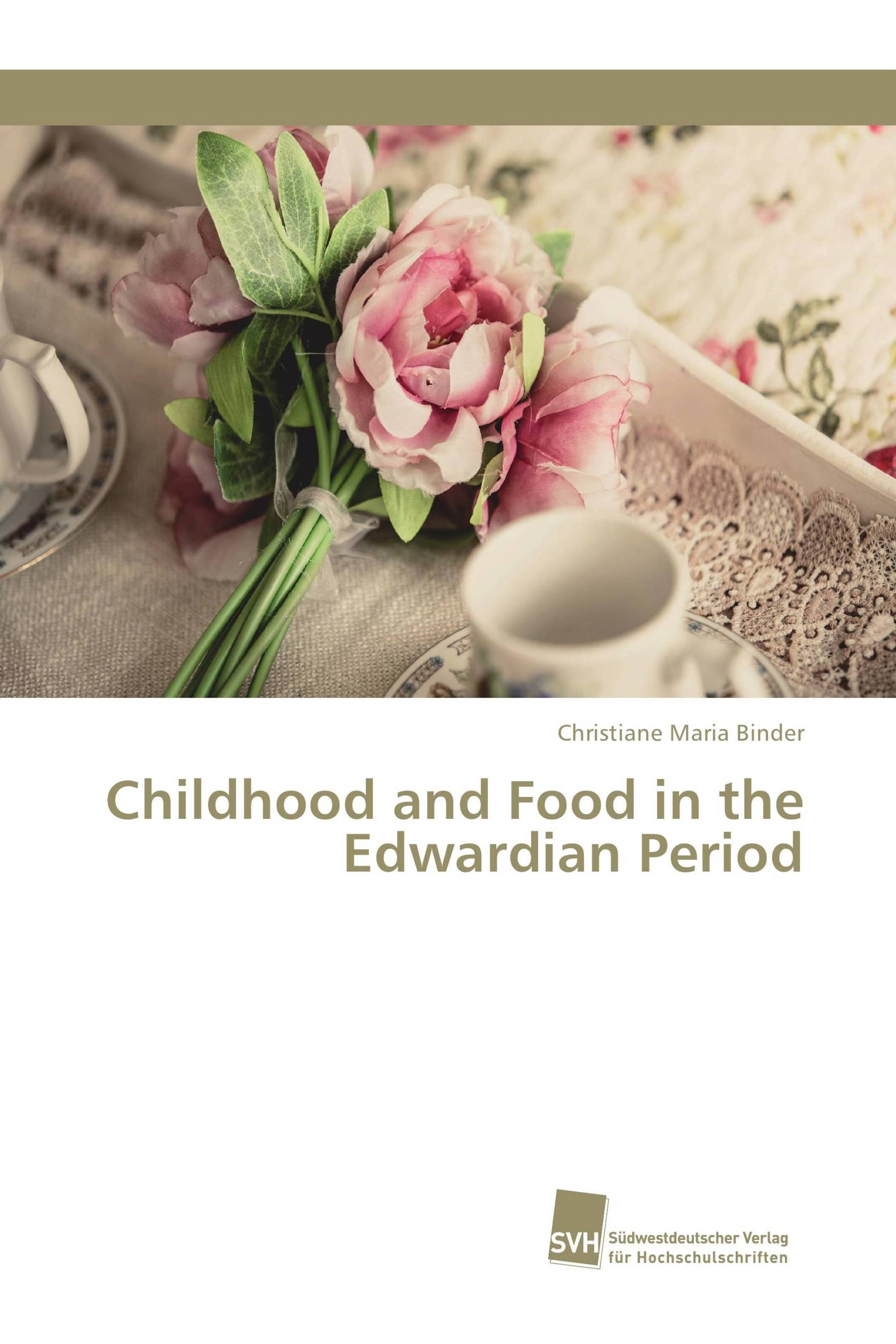 Childhood and Food in the Edwardian Period