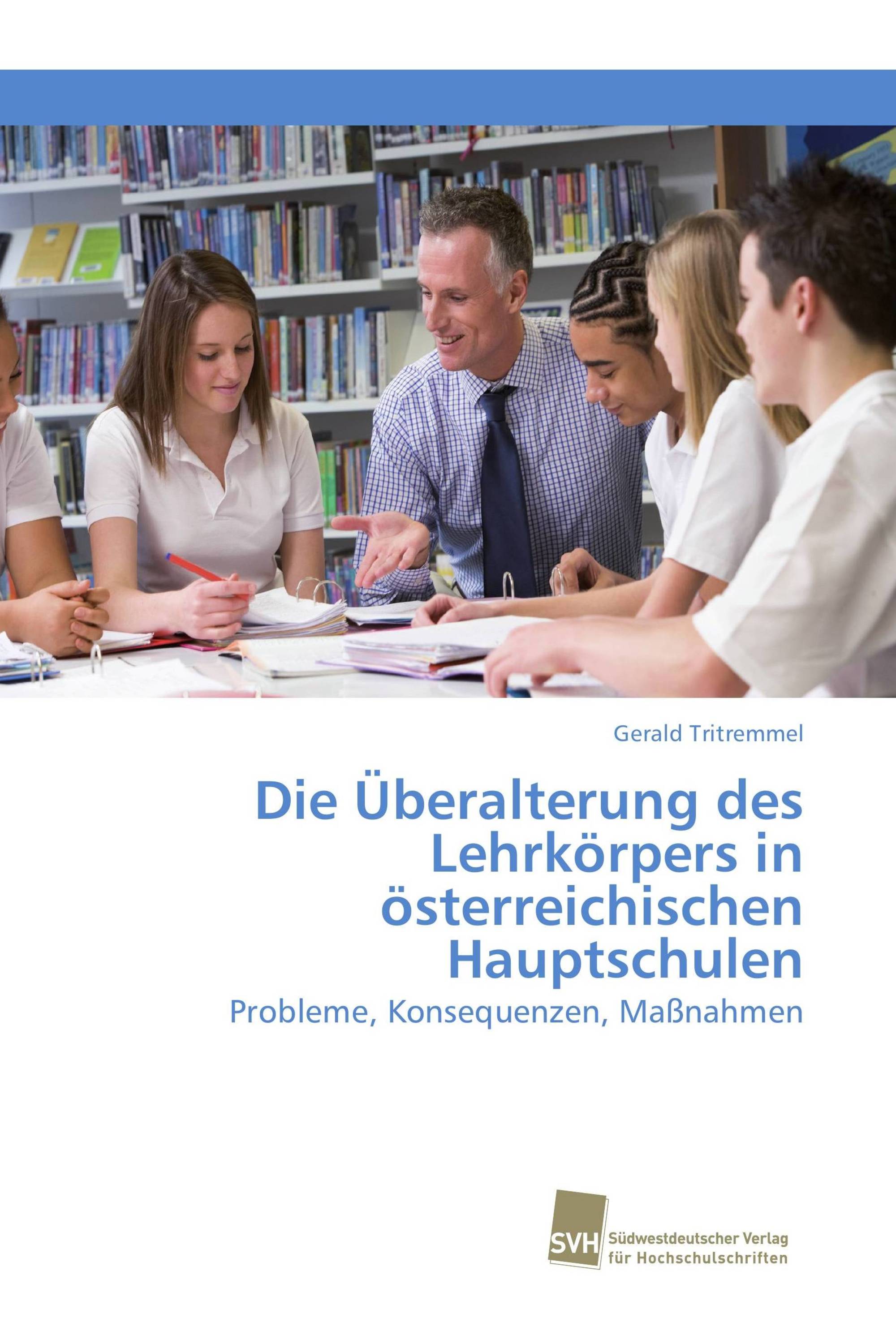 Die Überalterung des Lehrkörpers in österreichischen Hauptschulen