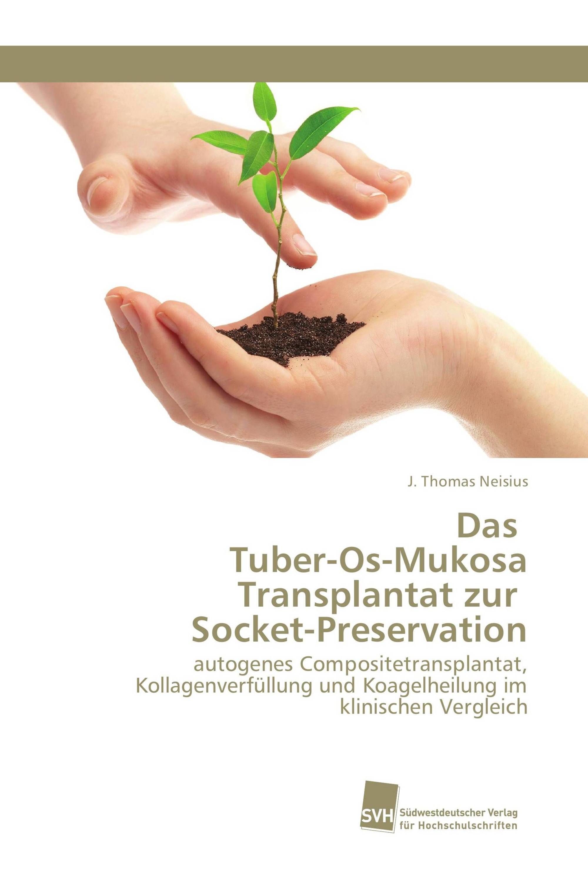 Das Tuber-Os-Mukosa Transplantat zur Socket-Preservation