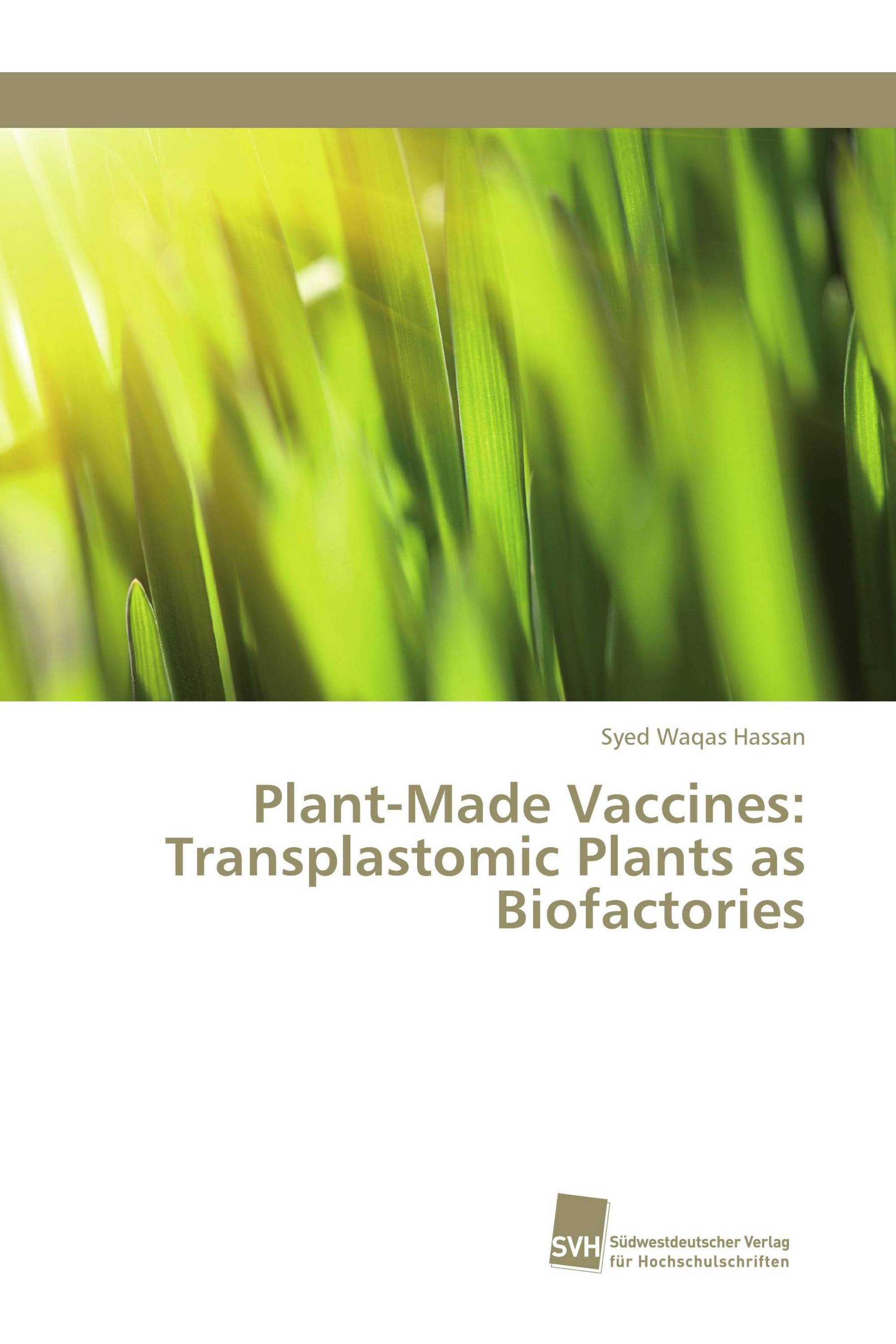 Plant-Made Vaccines: Transplastomic Plants as Biofactories