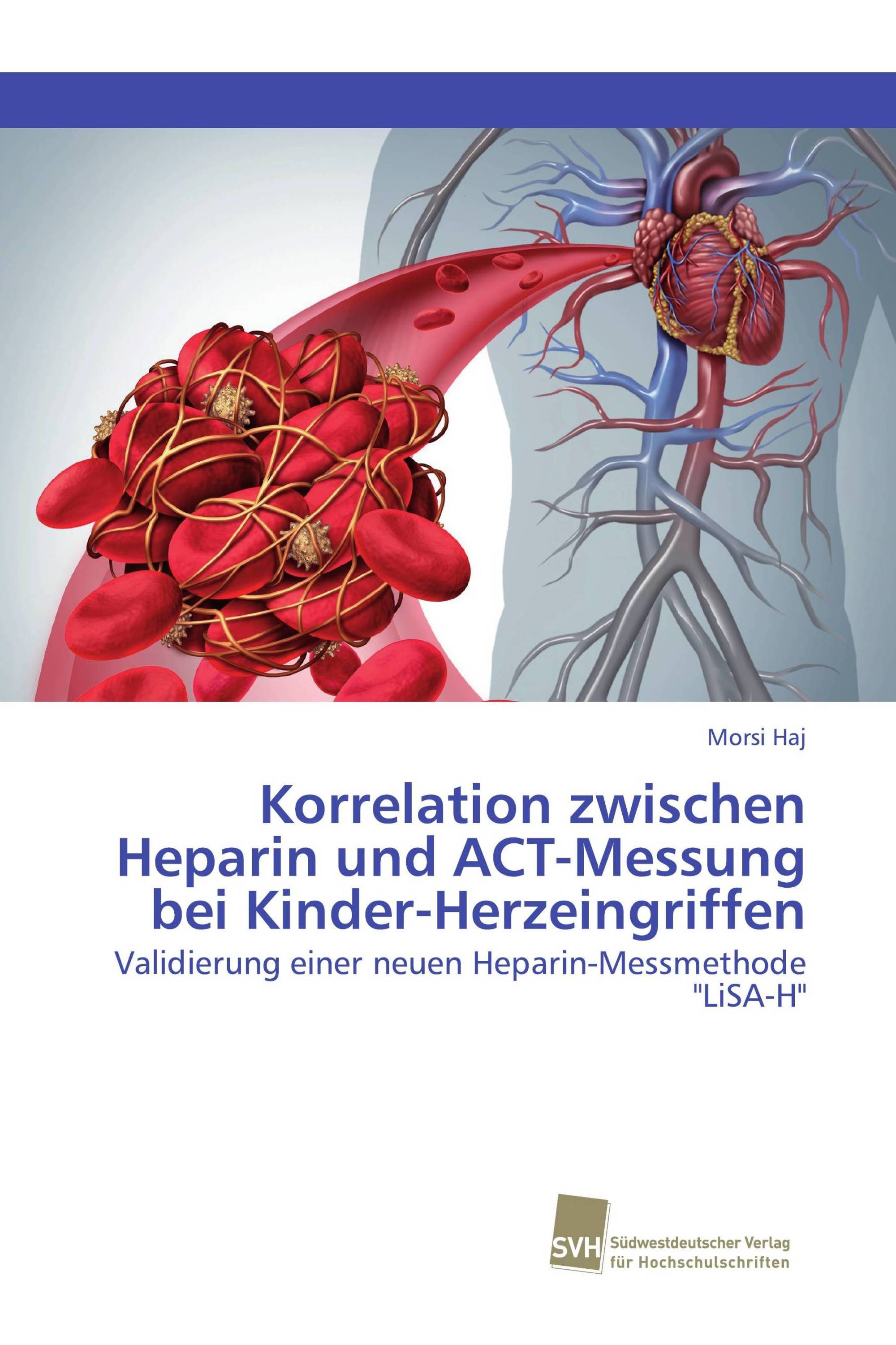 Korrelation zwischen Heparin und ACT-Messung bei Kinder-Herzeingriffen